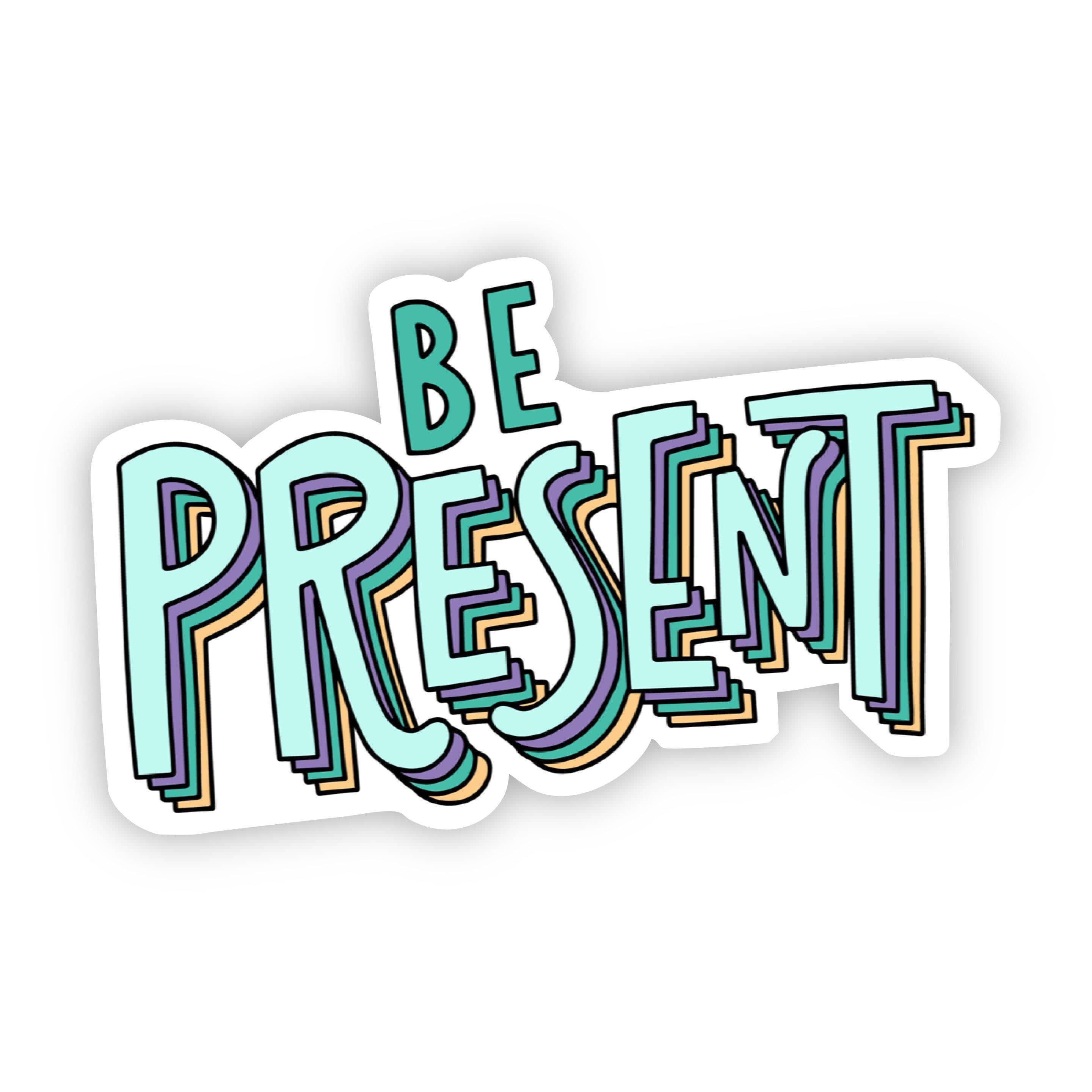  Be Present Teal Lettering Sticker、mySite、elrpsem3k