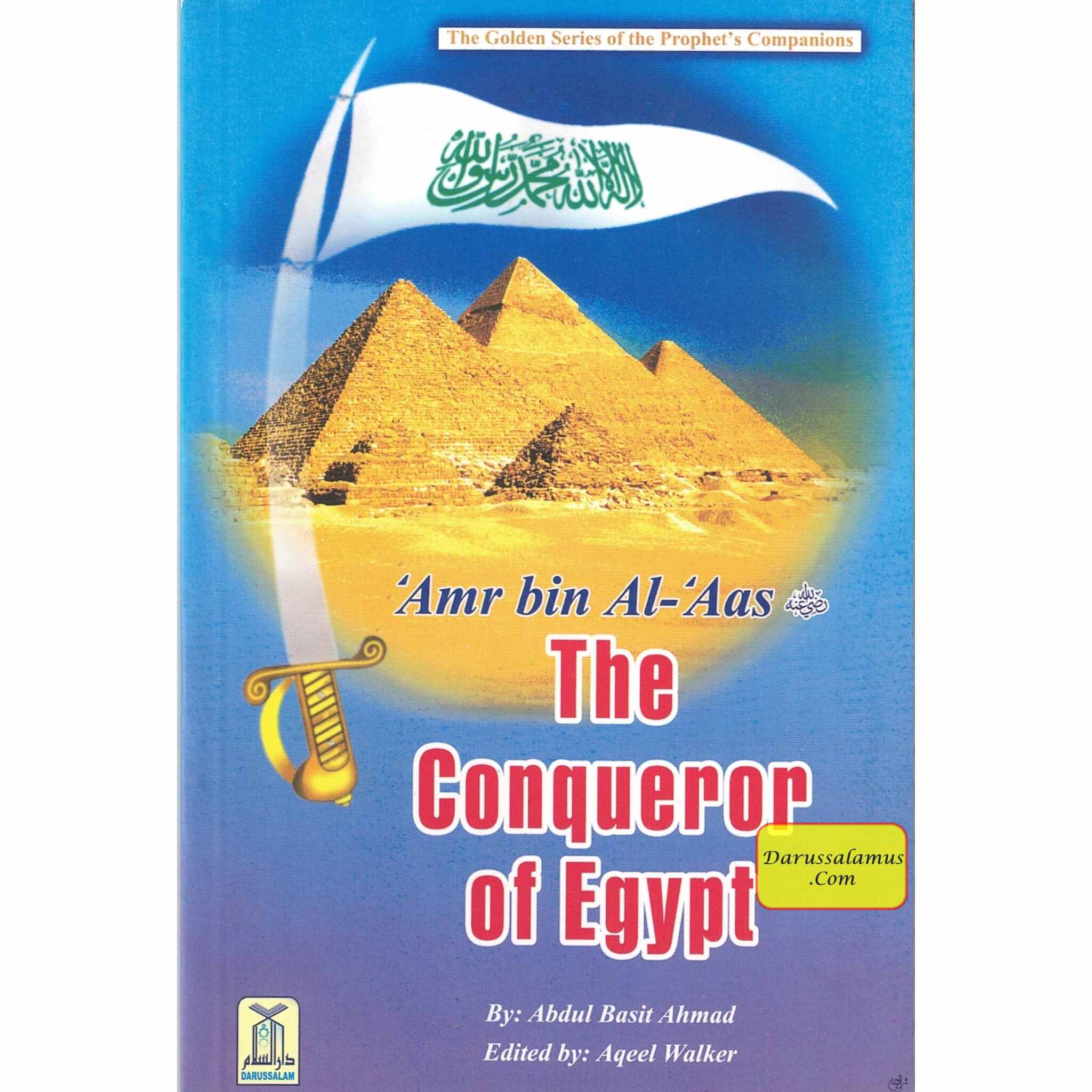 Amr bin Al-Aas (RA) The Conqueror of Egypt By Abdul Basit Ahmad、mySite、topwebapps