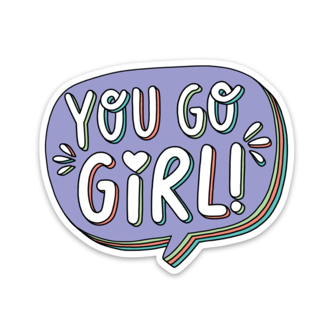  You Go Girl Sticker、mySite、elrpsem3k