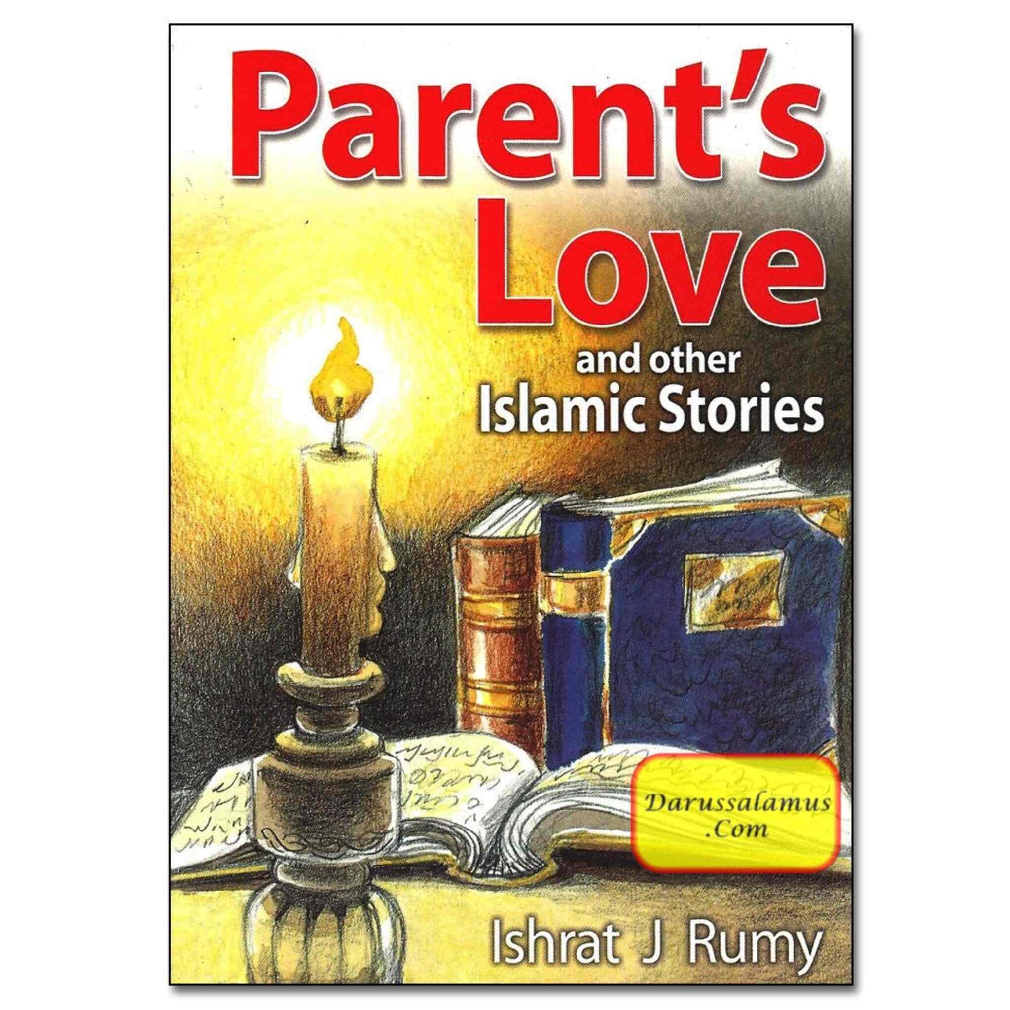 Parents Love and Other Islamic Stories By Ishrat J Rumy、mySite、topwebapps