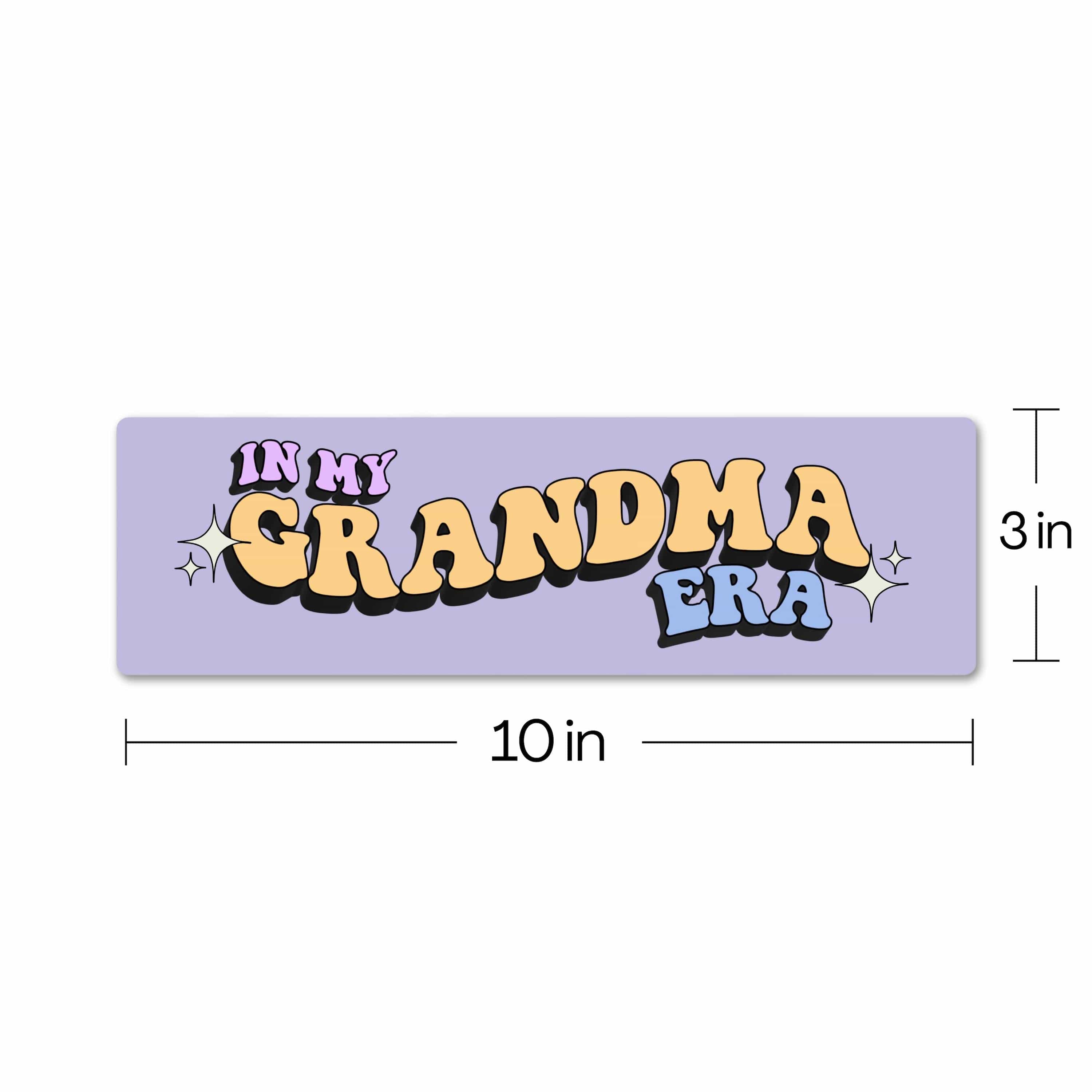  In My Grandma Era Bumper Sticker、mySite、elrpsem3k