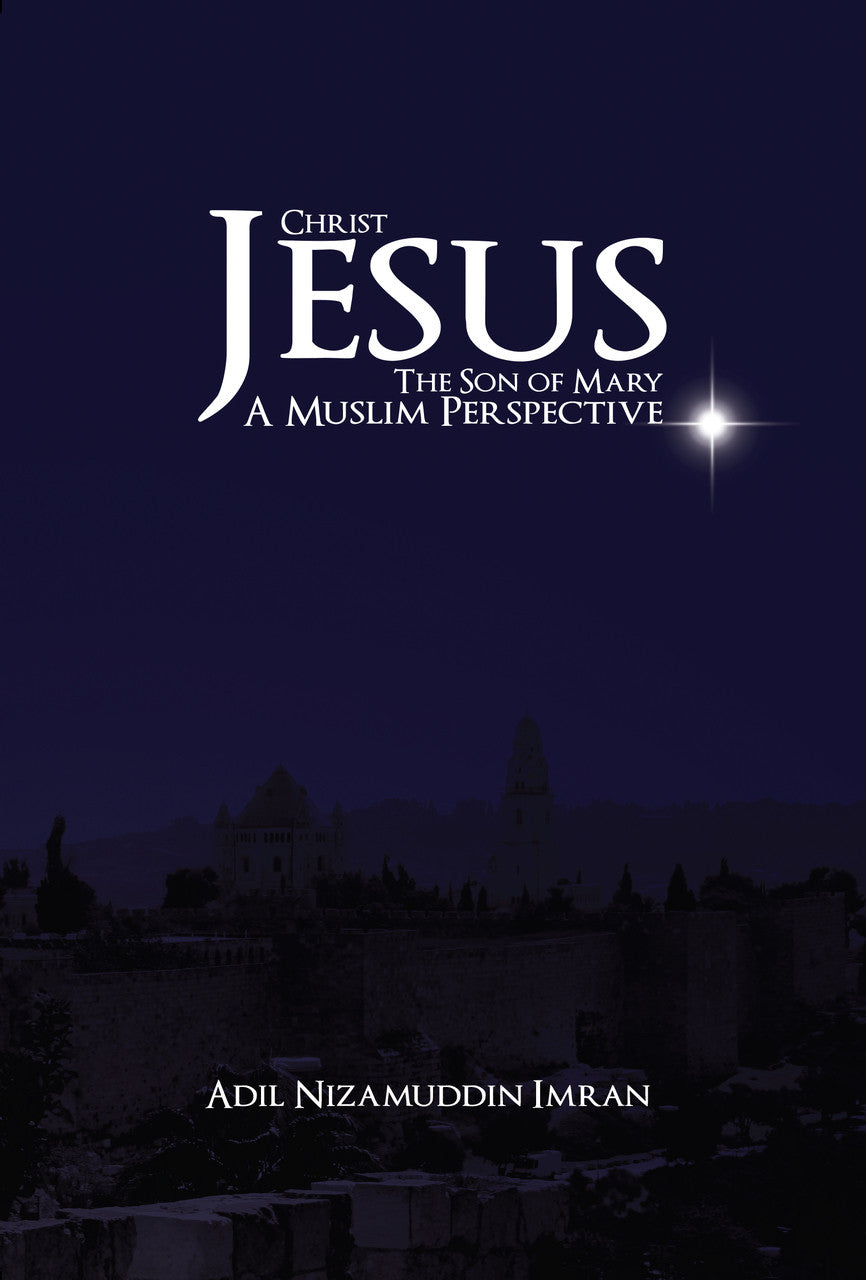 Christ Jesus the Son of Mary: A Muslim Perspective (New Edition)、mySite、topwebapps
