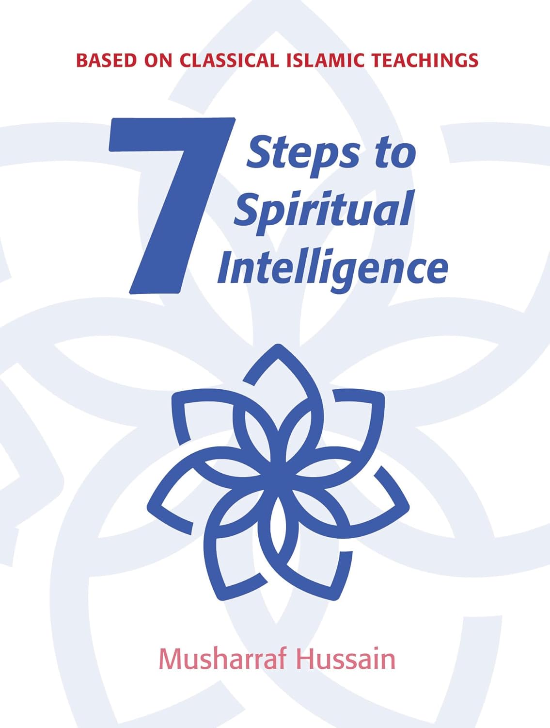 Seven Steps to Spiritual Intelligence: Based on Classical Islamic Teachings、mySite、topwebapps