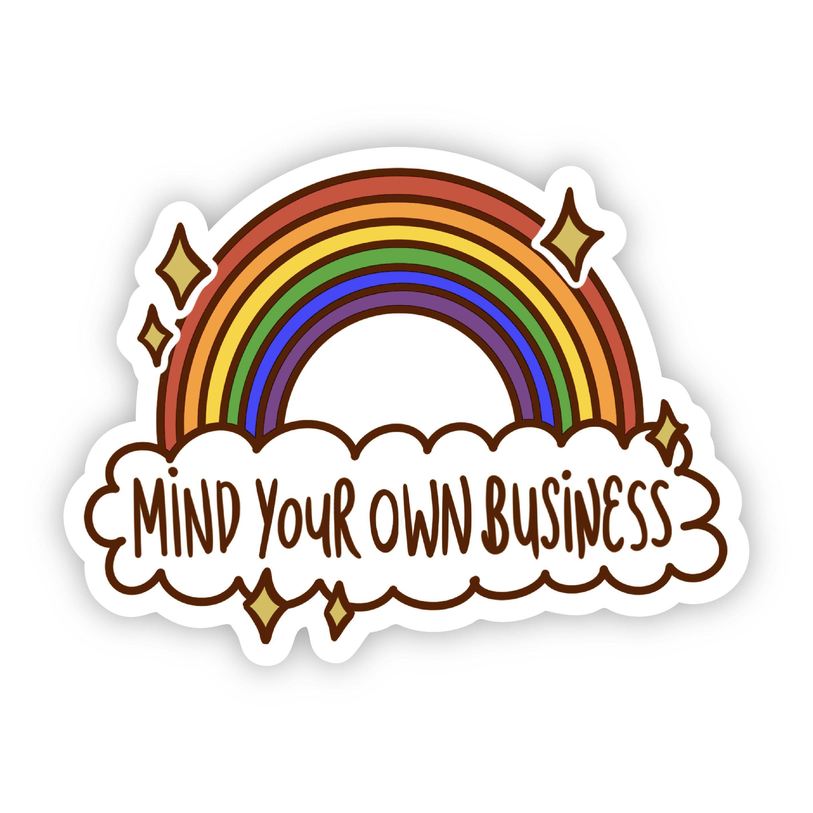  Mind Your Own Business Rainbow Sticker、mySite、elrpsem3k