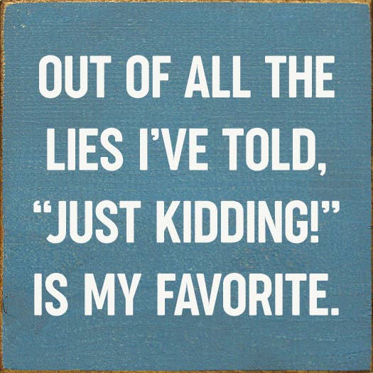 SAWDUST CITY - Out of all the lies I've told,Just kidding! is My Favorite、mySite、g9winljtr