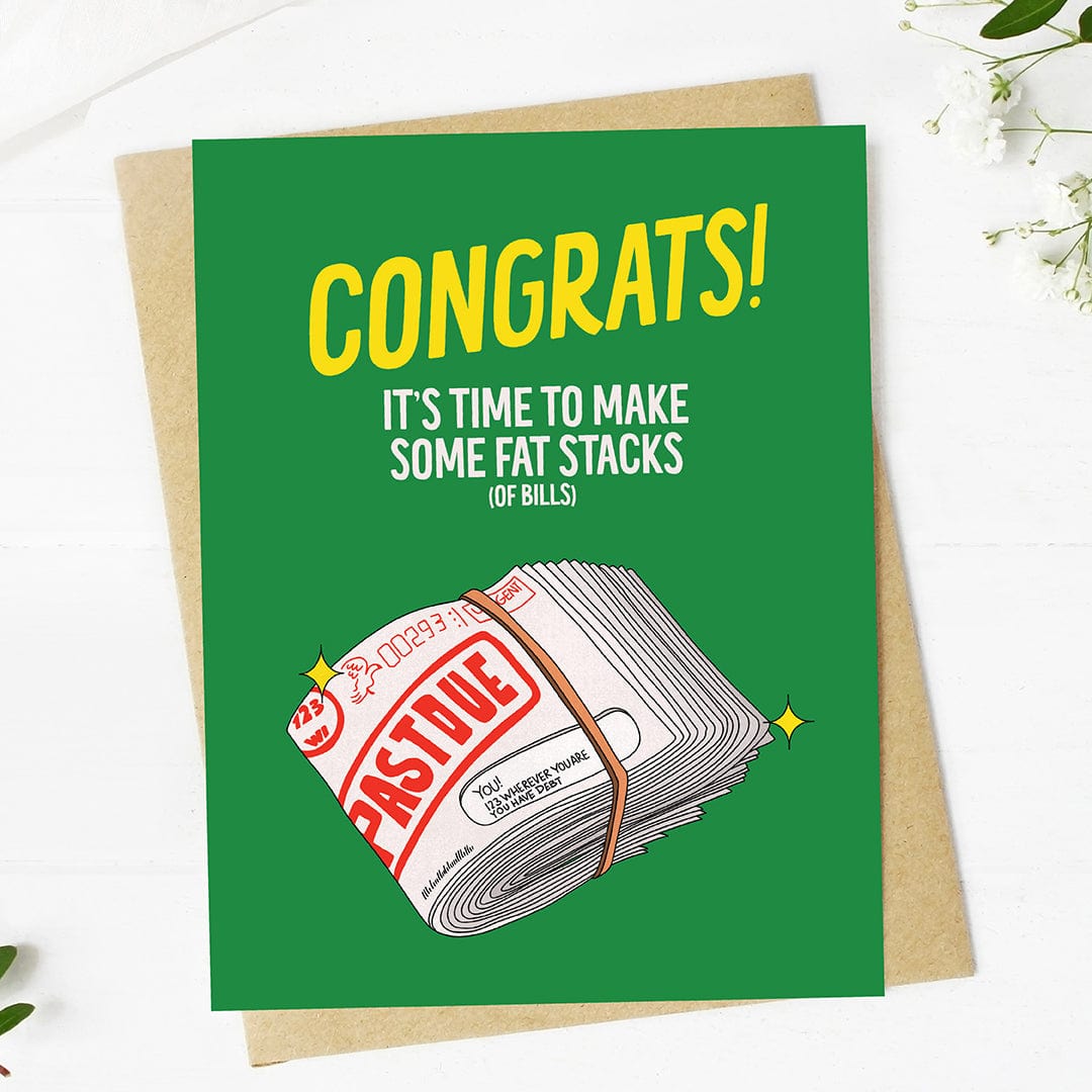  Time to make some fat stacks Funny Bills Graduation Card、mySite、ghnorth