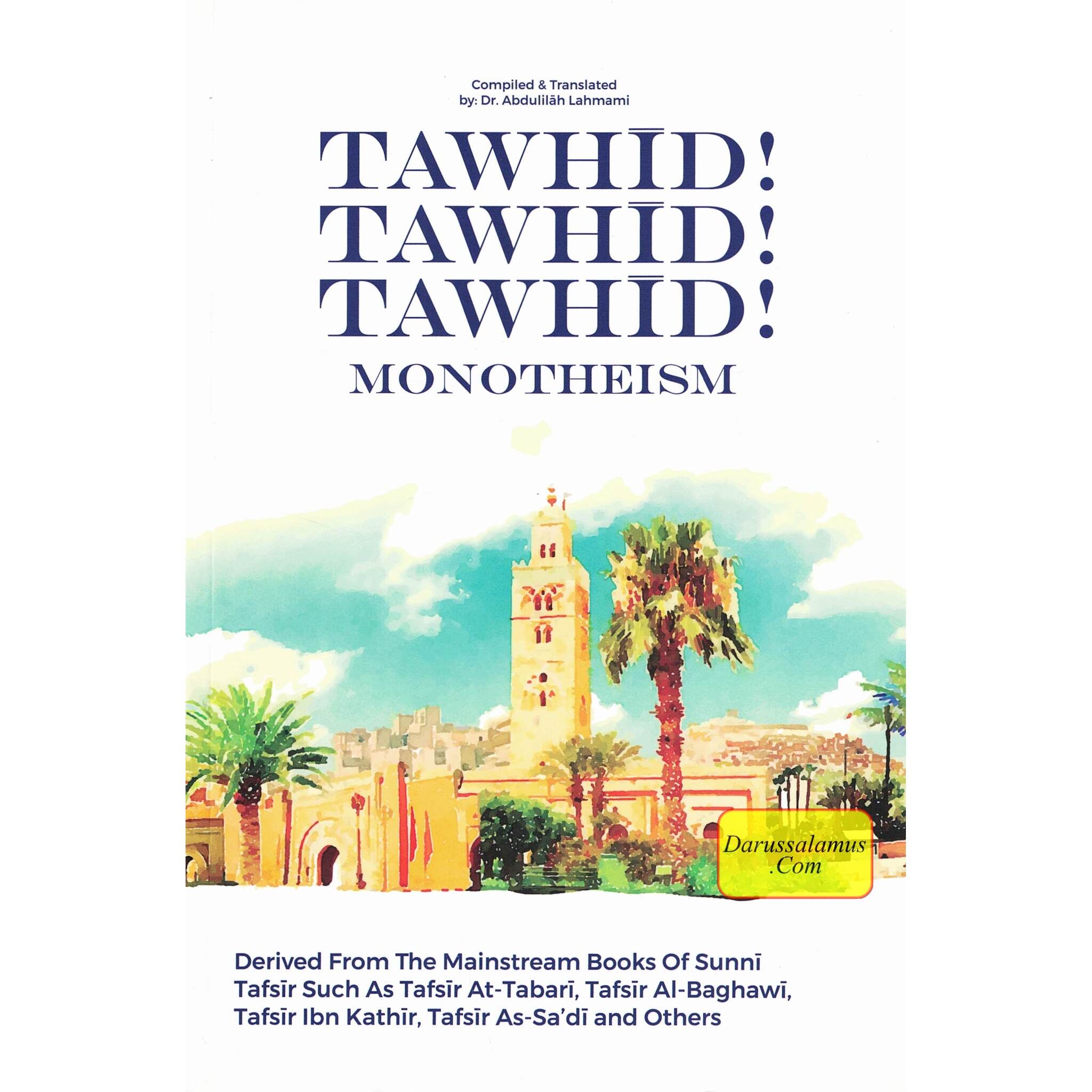 Tawhid! Tawhid! Tawhid! Monotheism By Abdulilaah Lahmami、mySite、topwebapps