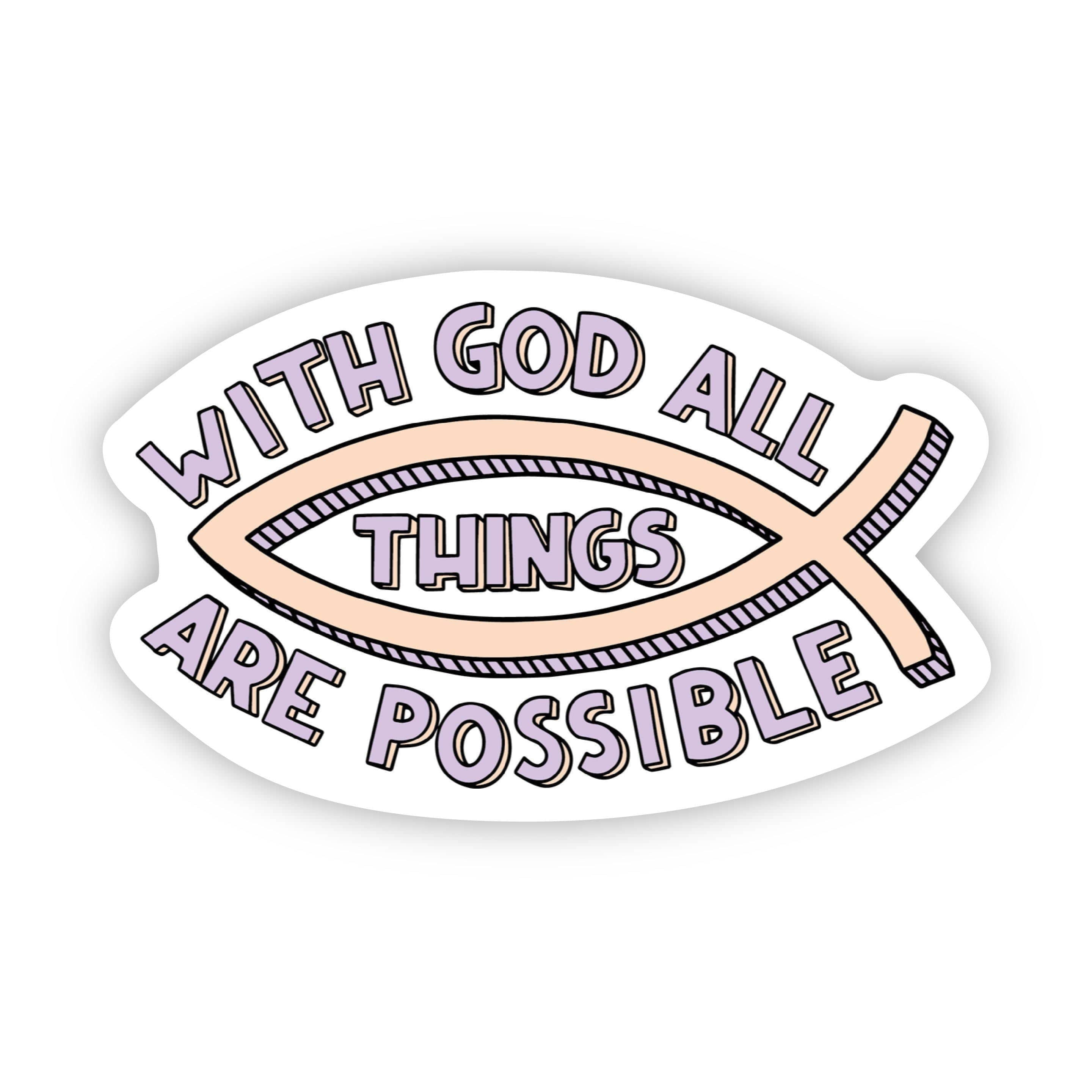  With God all Things are Possible ichthys sticker、mySite、elrpsem3k