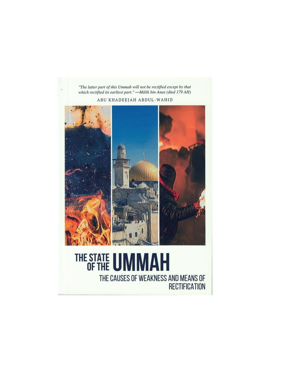 The State Of The Ummah: The Causes Of Weakness And Means Of Rectification By Abu Khadeejah Abdul Wahid Alam、mySite、topwebapps