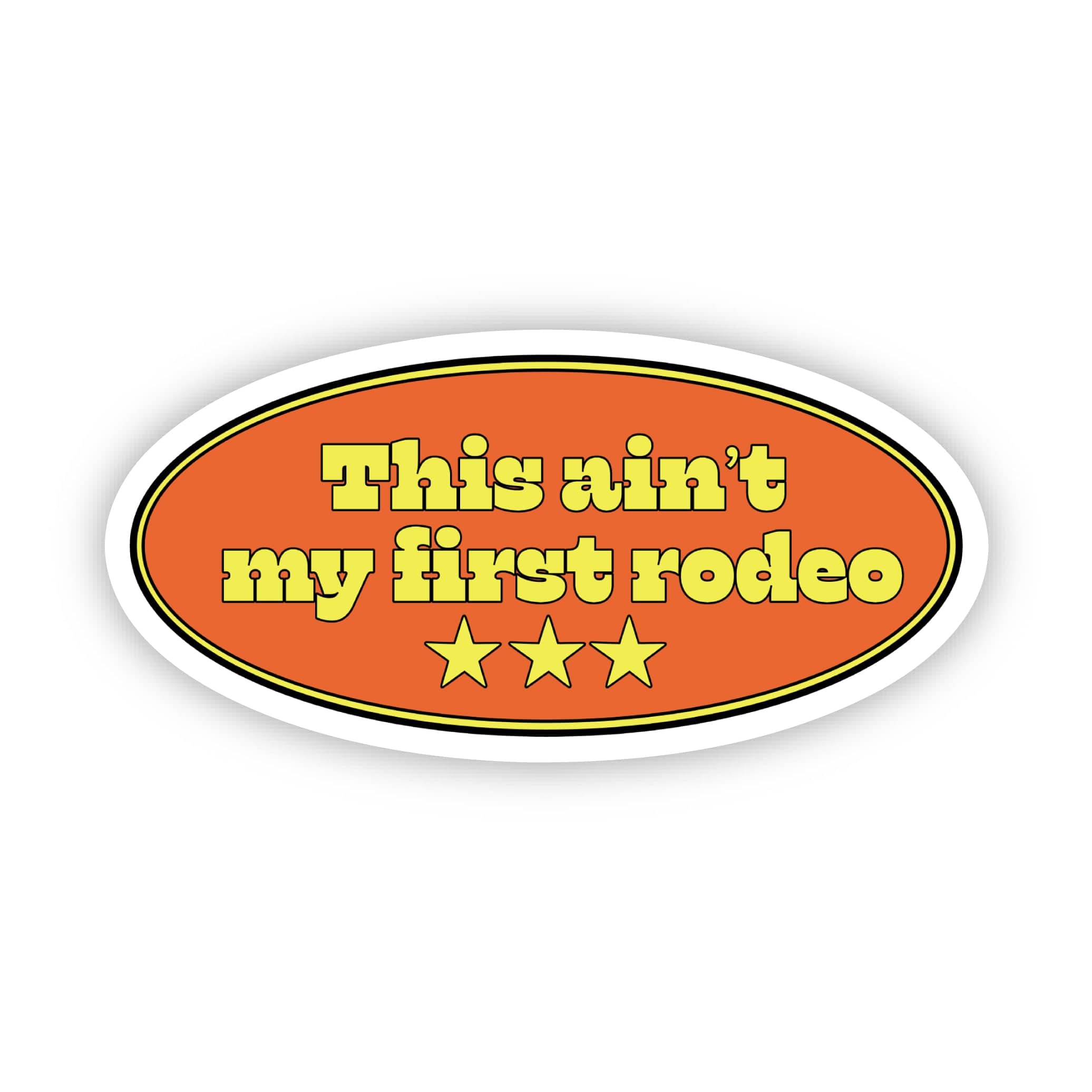  This ain't my first rodeo Cowboy Western Text Sticker、mySite、elrpsem3k