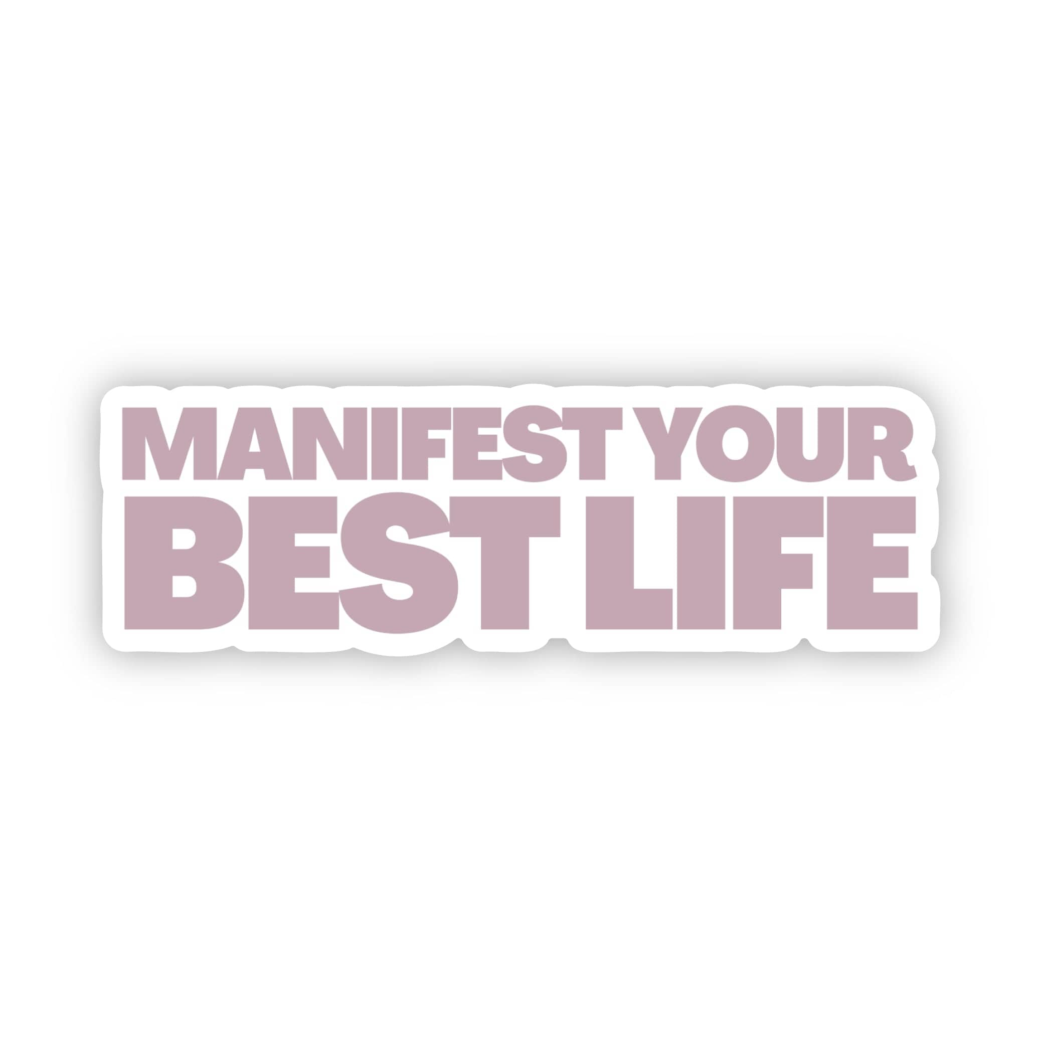  Manifest your best life sticker、mySite、ghnorth