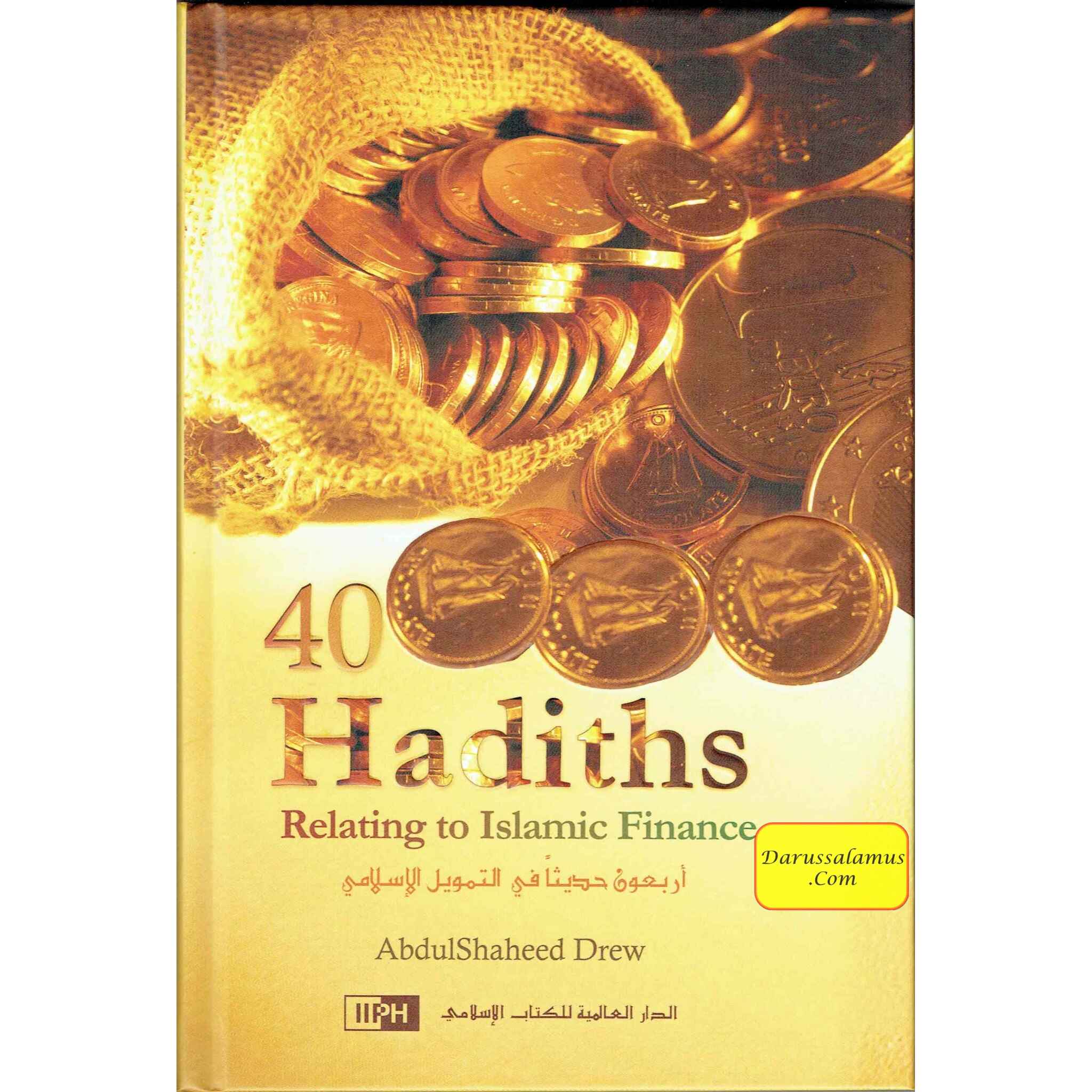 40 Hadiths Relating to Islamic Finance By AbdulShaheed Drew、mySite、topwebapps