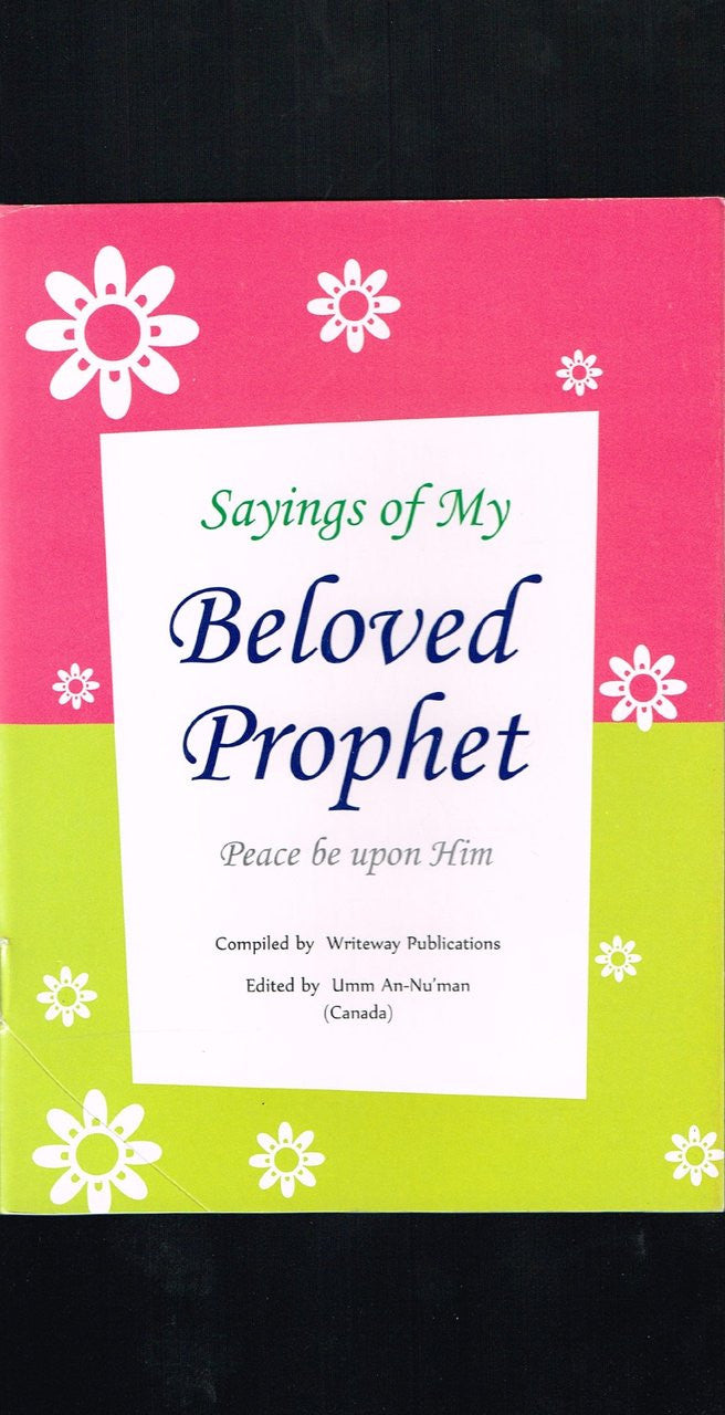 Sayings of My Beloved Prophet (PBUH) (Small Booklet) By Umm An-Numan、mySite、topwebapps
