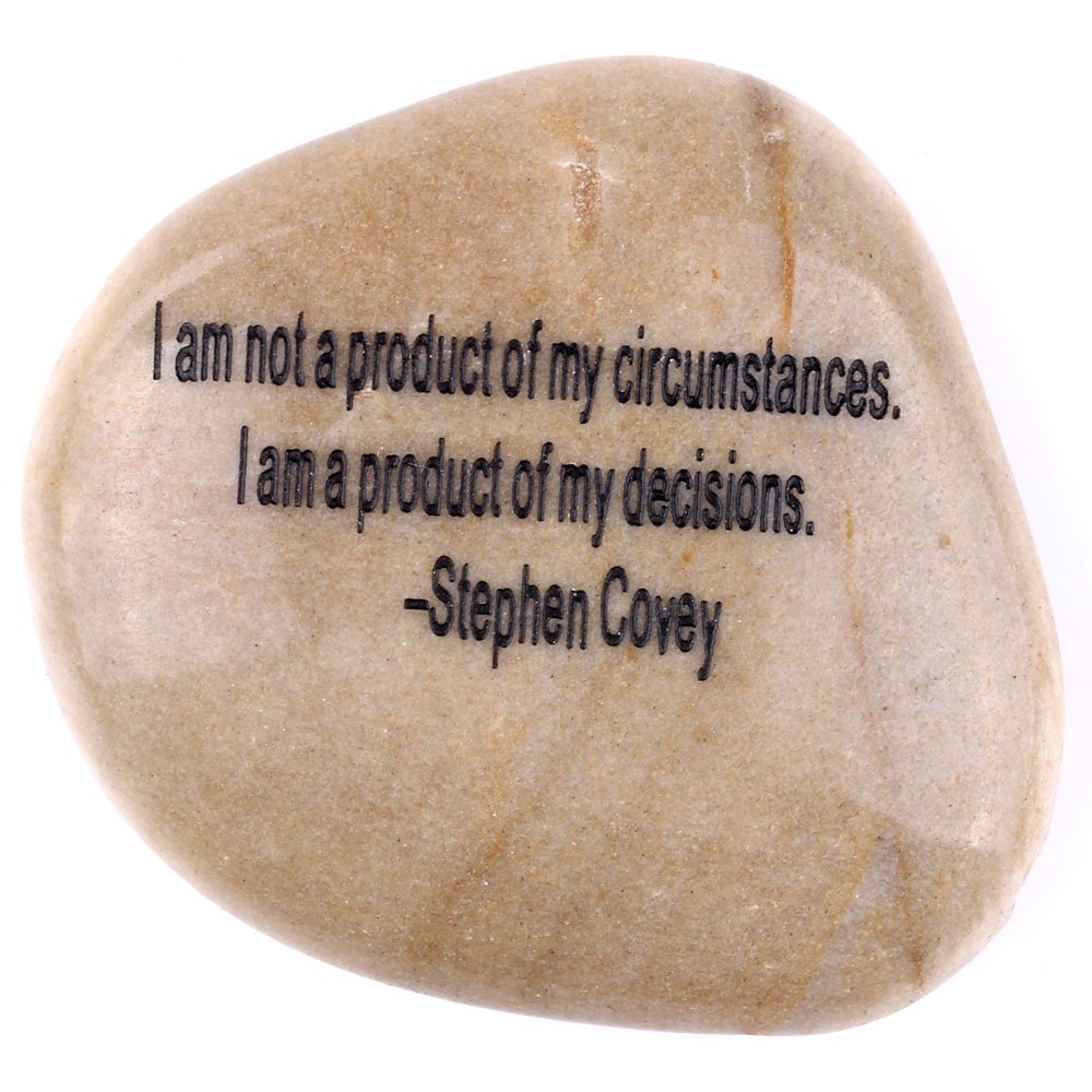 Holy Land Market Engraved Inspirational Stones Collection - Stone II : Stephan Covey : I am not a Product of My circumstances. I am a Product of My Decisions.、mySite、topwebapps