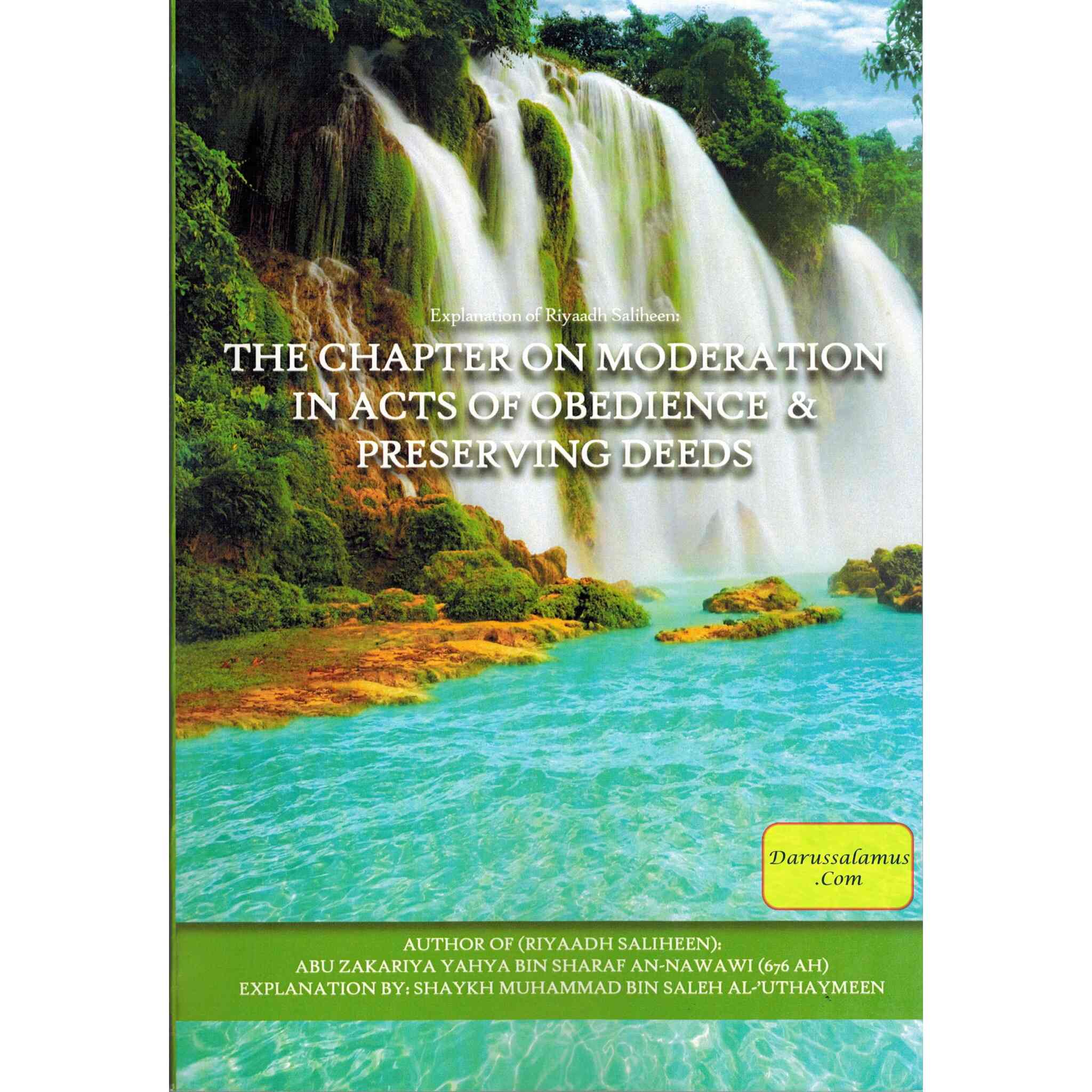 Explantion Of Riyaad Saliheen, The Chapter On Moderation In Acts Of Obedience & Preserving Deeds By Shaykh Muhammad bin Saleh al Uthaymeen、mySite、topwebapps