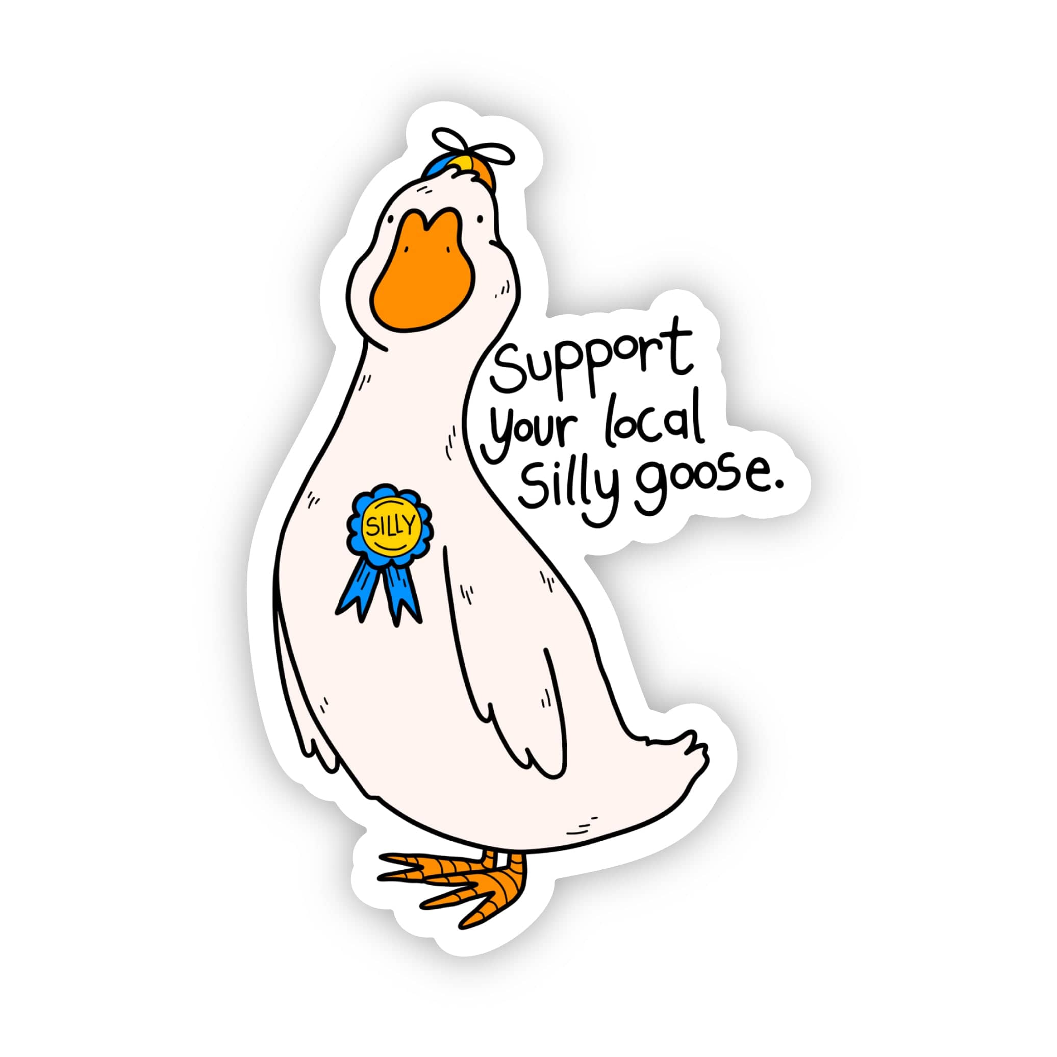  Support Your Local Silly Goose Sticker、mySite、ghnorth