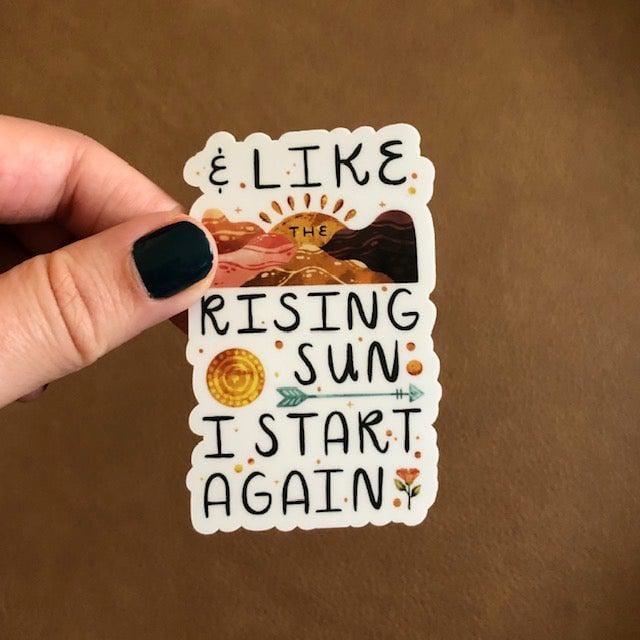  Like Rising Sun I Start Again Sticker、mySite、elrpsem3k