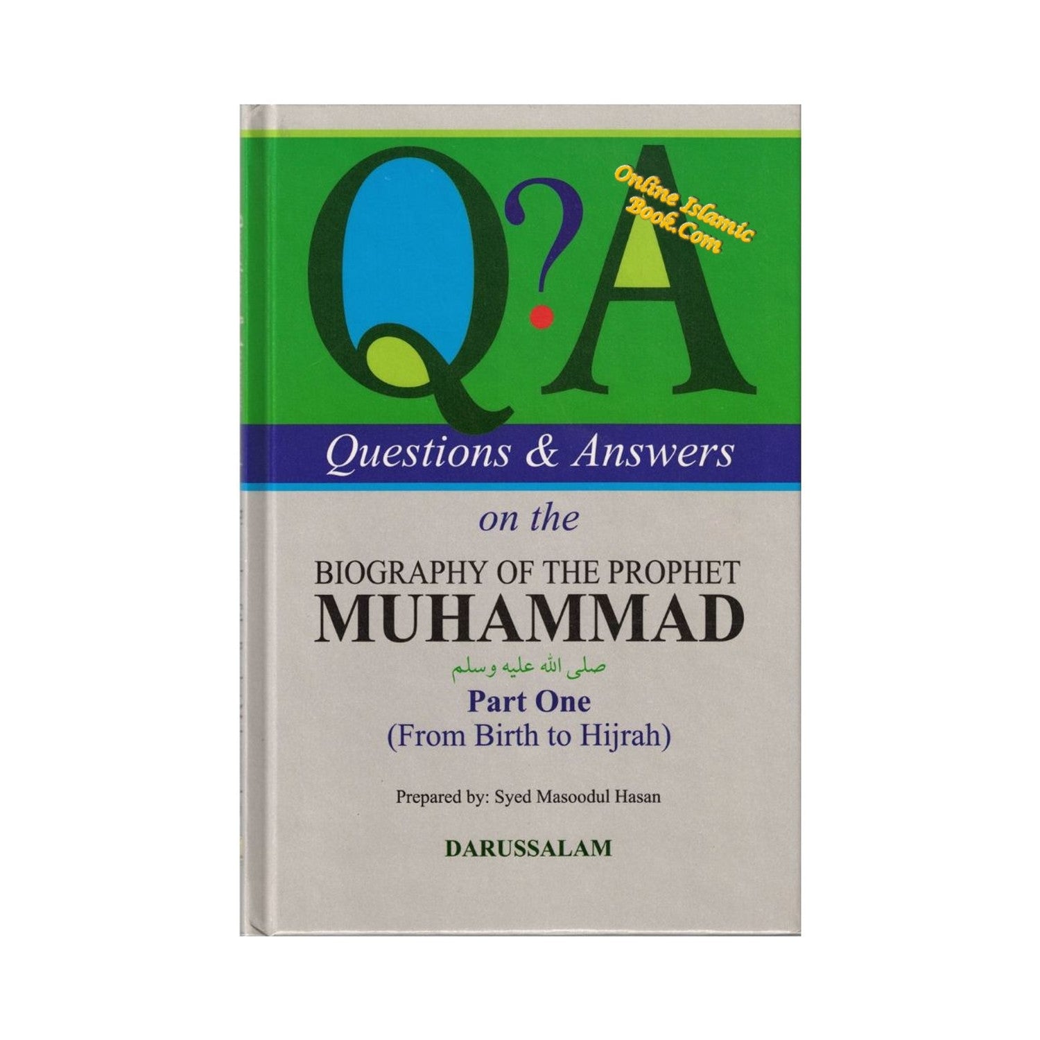 Questions & Answers on the Biography of Prophet (Part 1) By Syed Masood-ul-Hassan、mySite、topwebapps