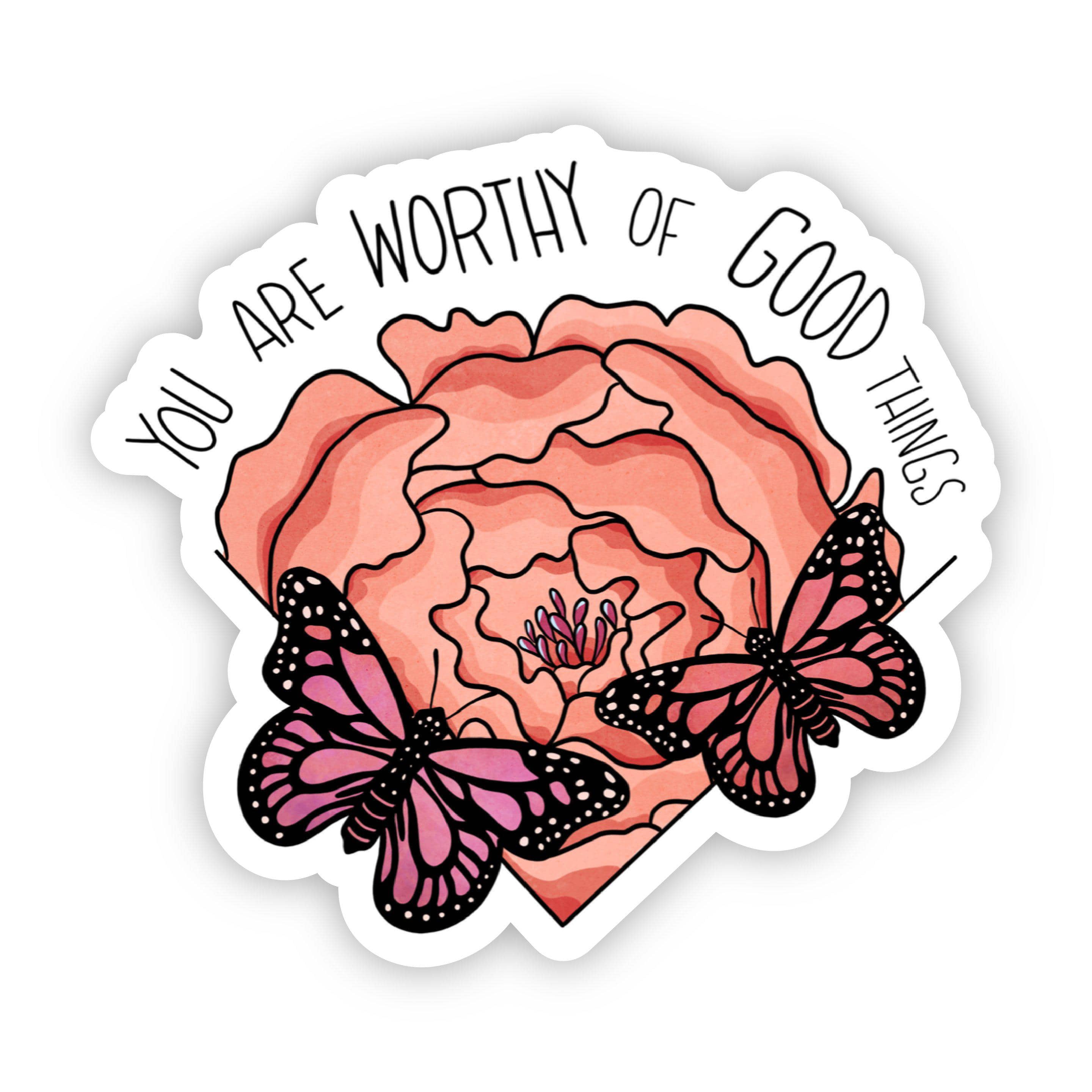  You Are Worthy of Good Things Sticker、mySite、elrpsem3k