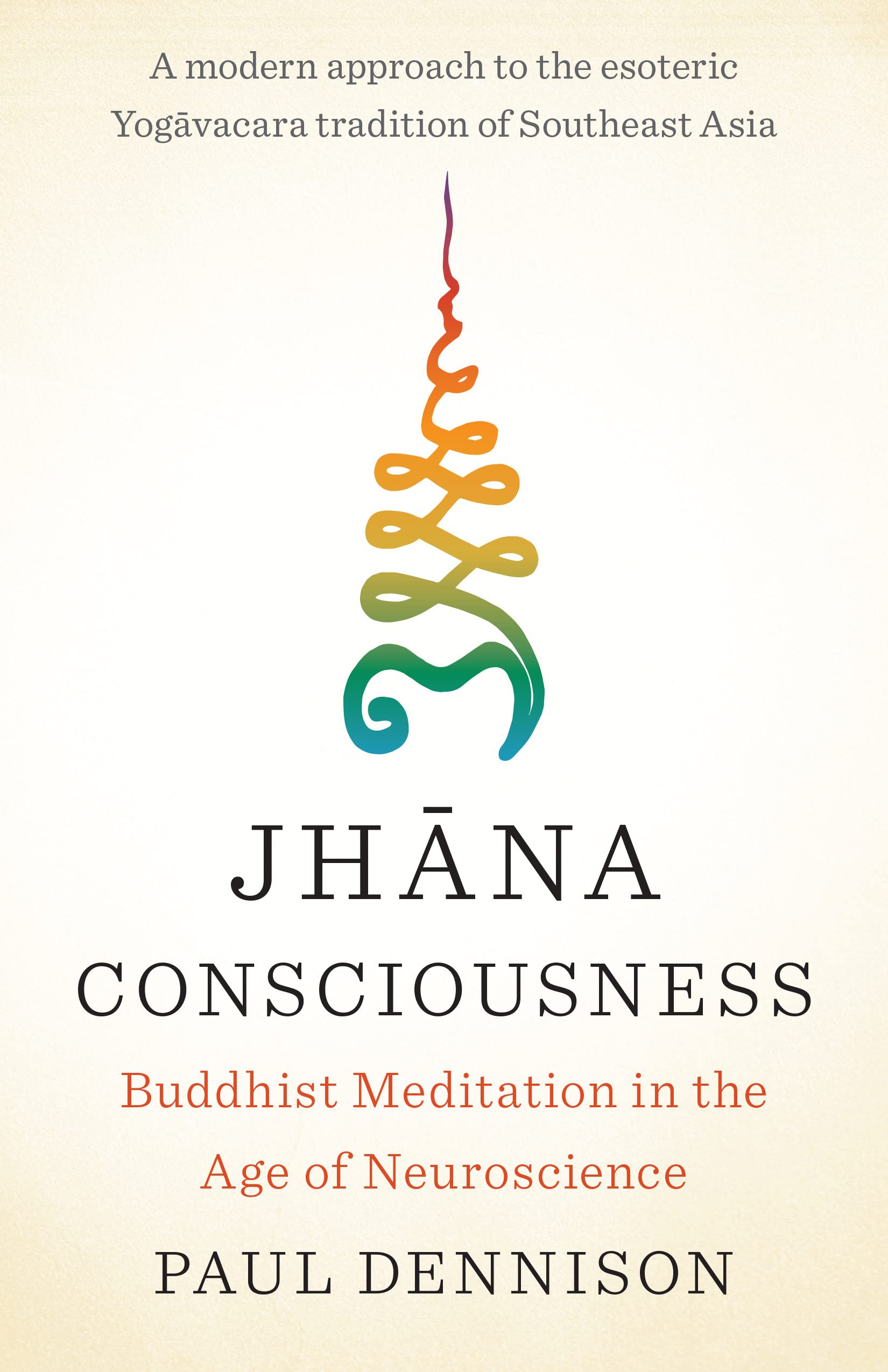 Jhana Consciousness: Buddhist Meditation in the Age of Neuroscience、mySite、topwebapps