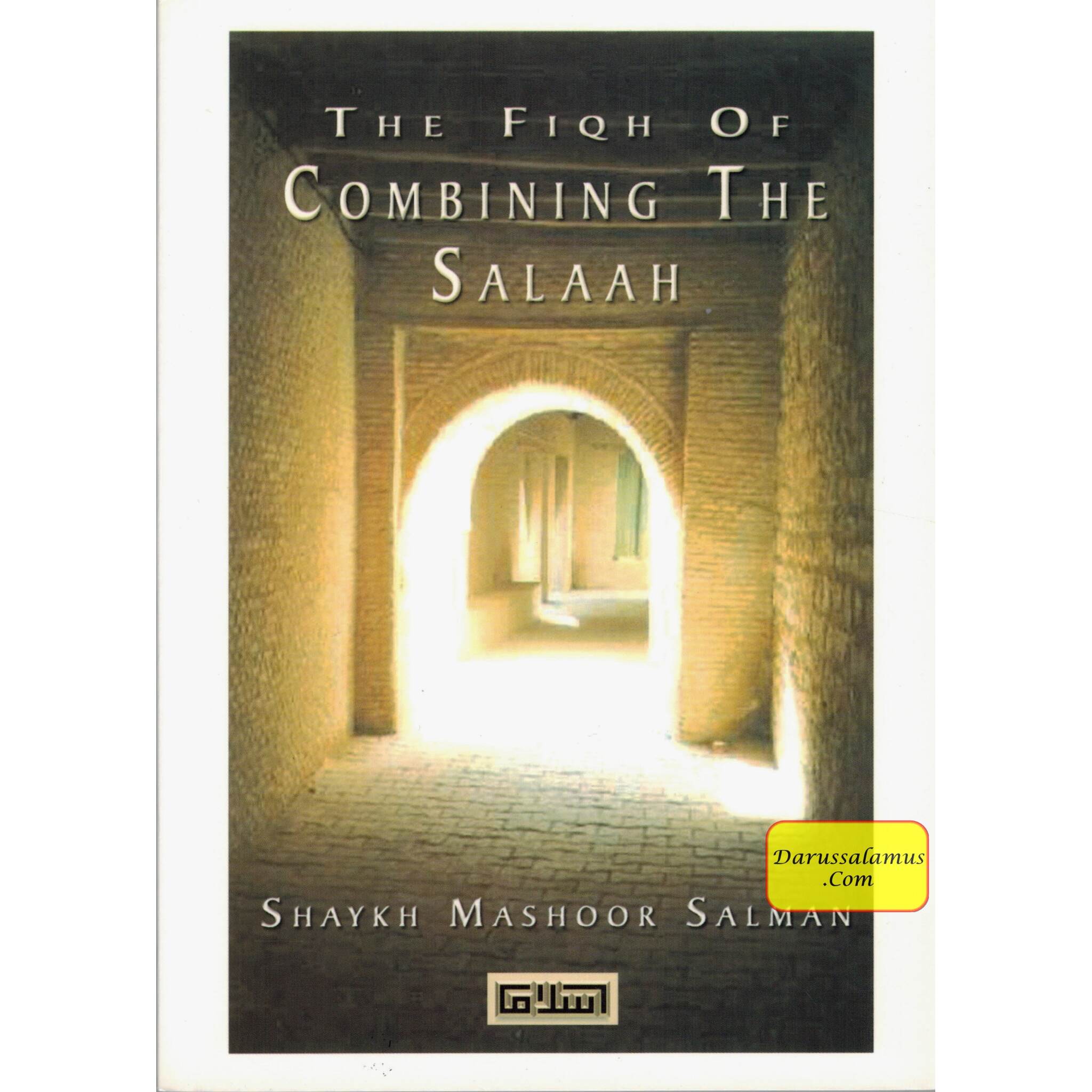 The Fiqh of Combining Salaah By Shaykh Mashoor Salman、mySite、topwebapps