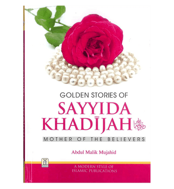 Golden Stories of Sayyida Khadijah - Mother of the Believers、mySite、topwebapps