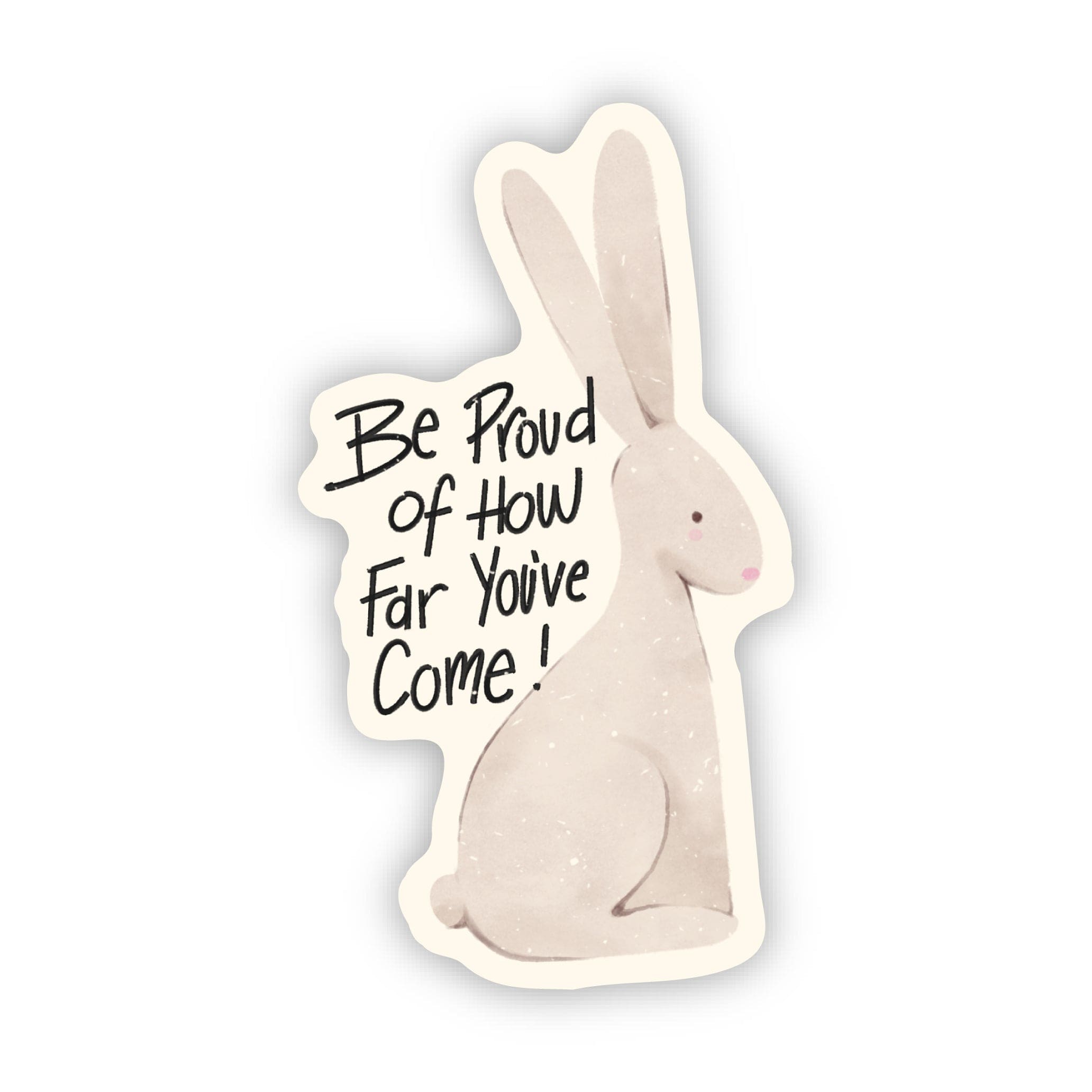  Be proud of how far you've come Spring Bunny Sticker、mySite、ghnorth