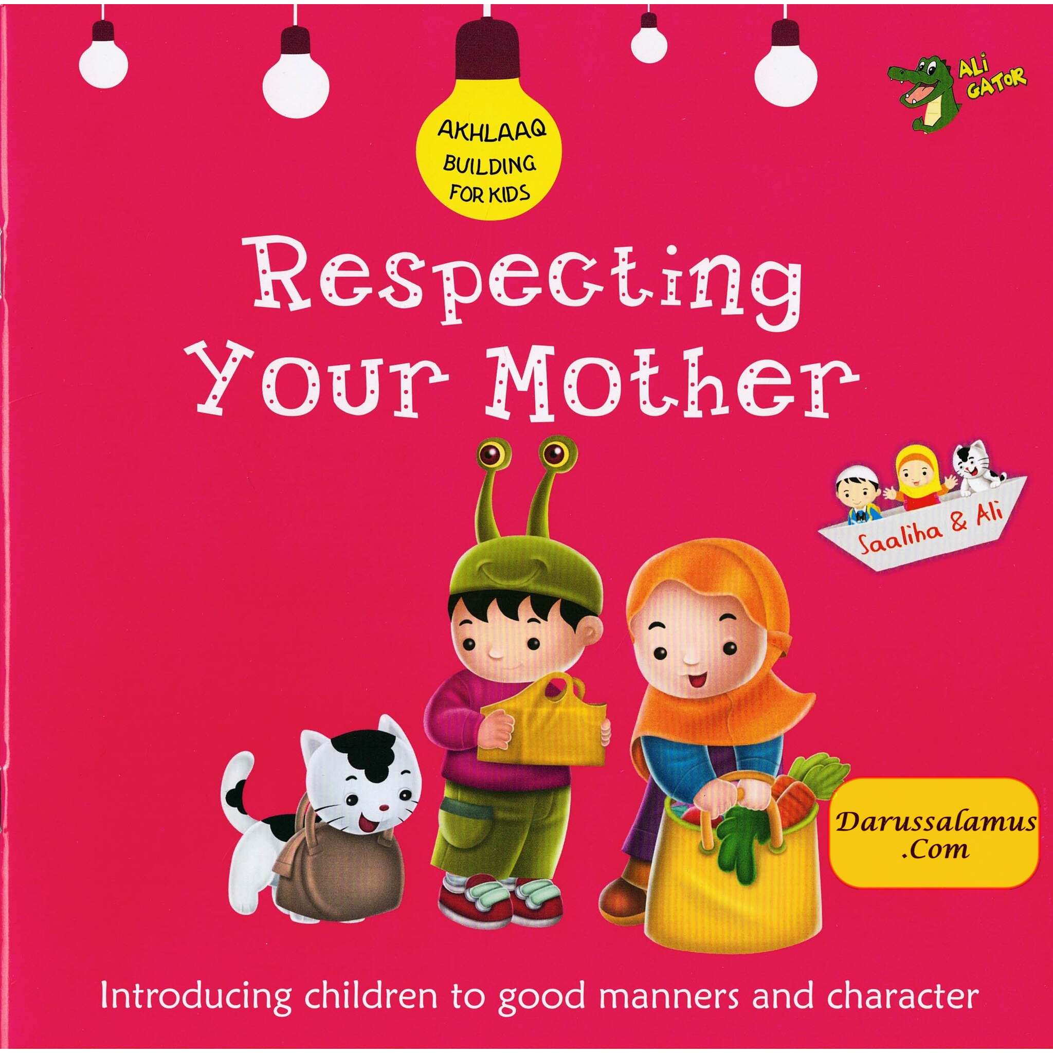 Respecting Your Mother (Akhlaaq Building Series -Manners and Charters) By Ali Gator、mySite、topwebapps