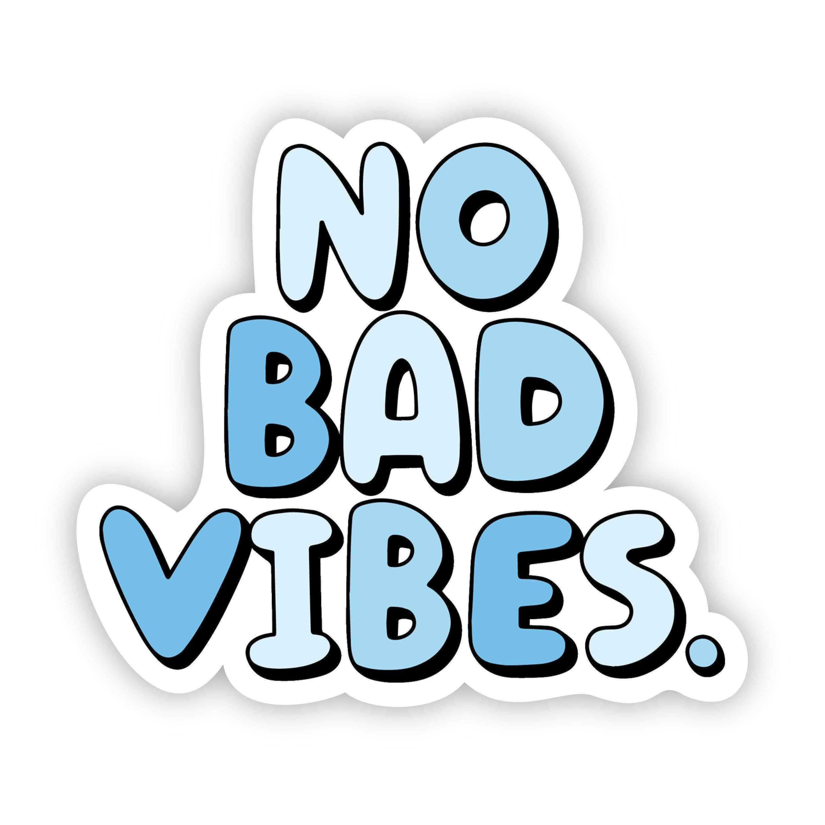  No Bad Vibes Blue Aesthetic Sticker、mySite、elrpsem3k