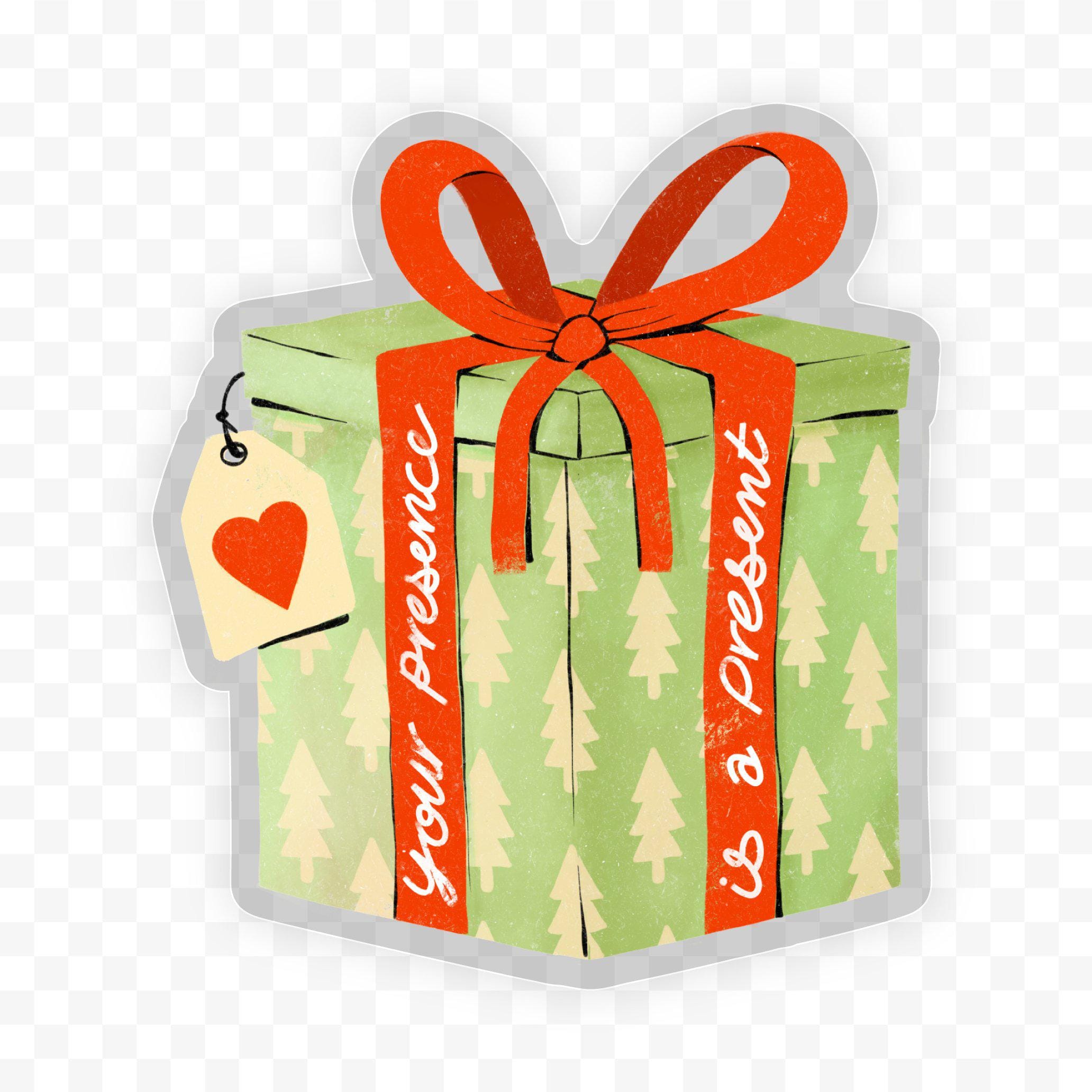  Your Presence Is A Present - Clear Holiday Sticker、mySite、ghnorth