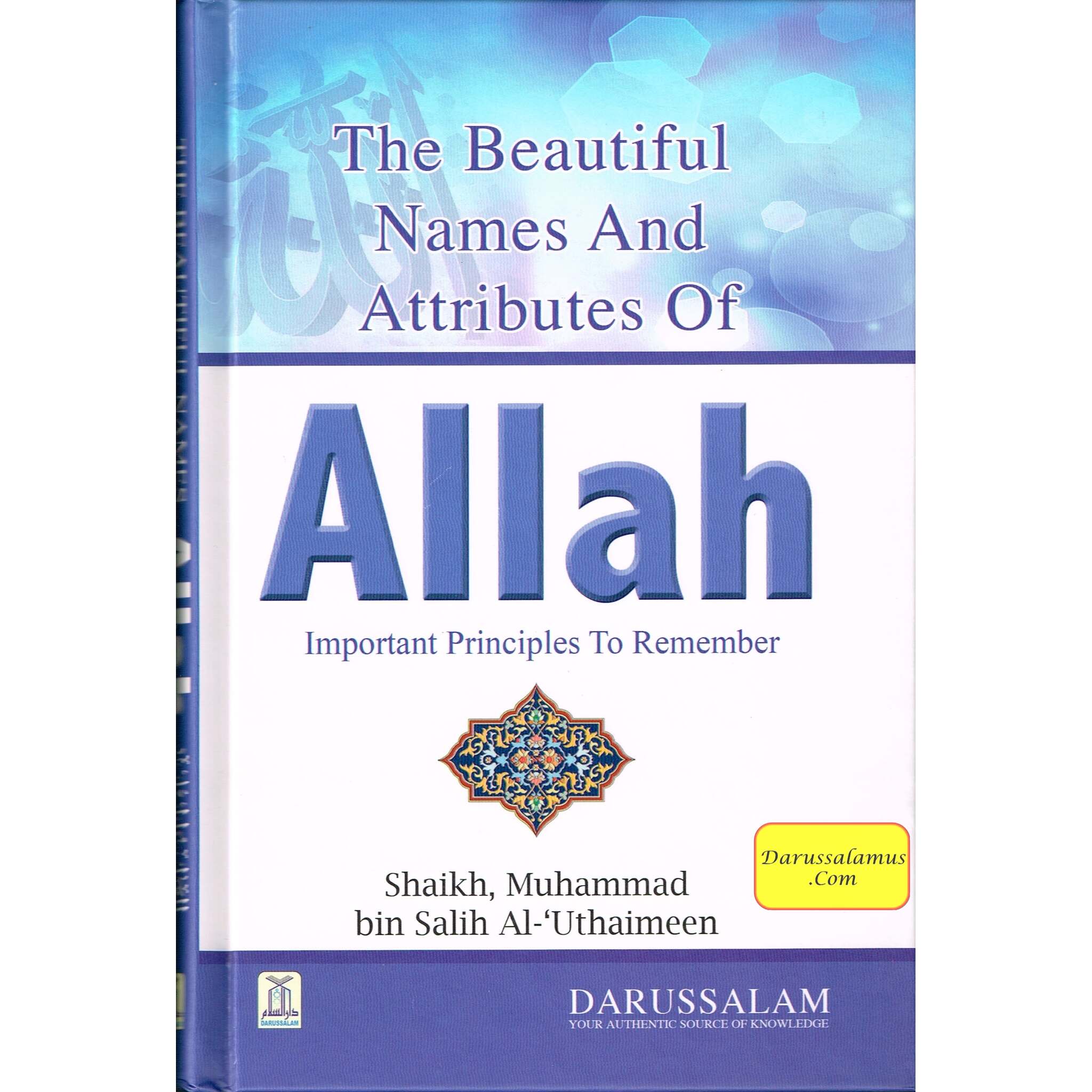 Beautiful Names and Attributes of Allah: The Important Principles to Remember By Muhammad bin Salih Al-Uthaimeen、mySite、topwebapps