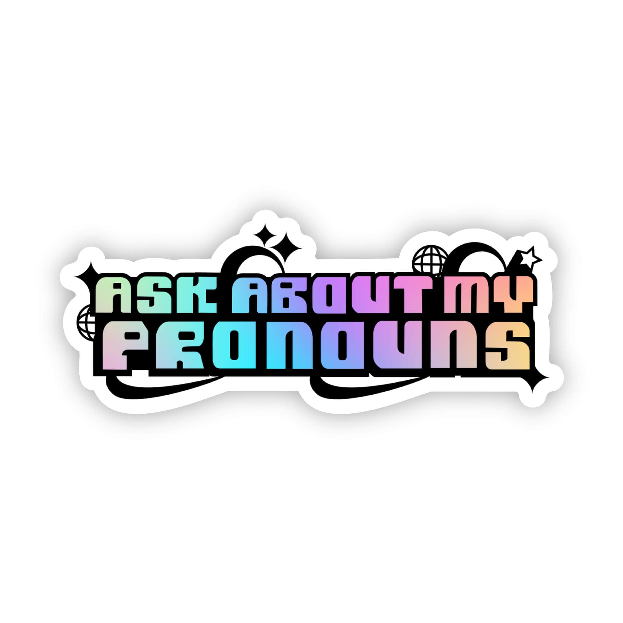  Ask Me About My Pronouns Colorful LGBTQ Pride Sticker、mySite、elrpsem3k
