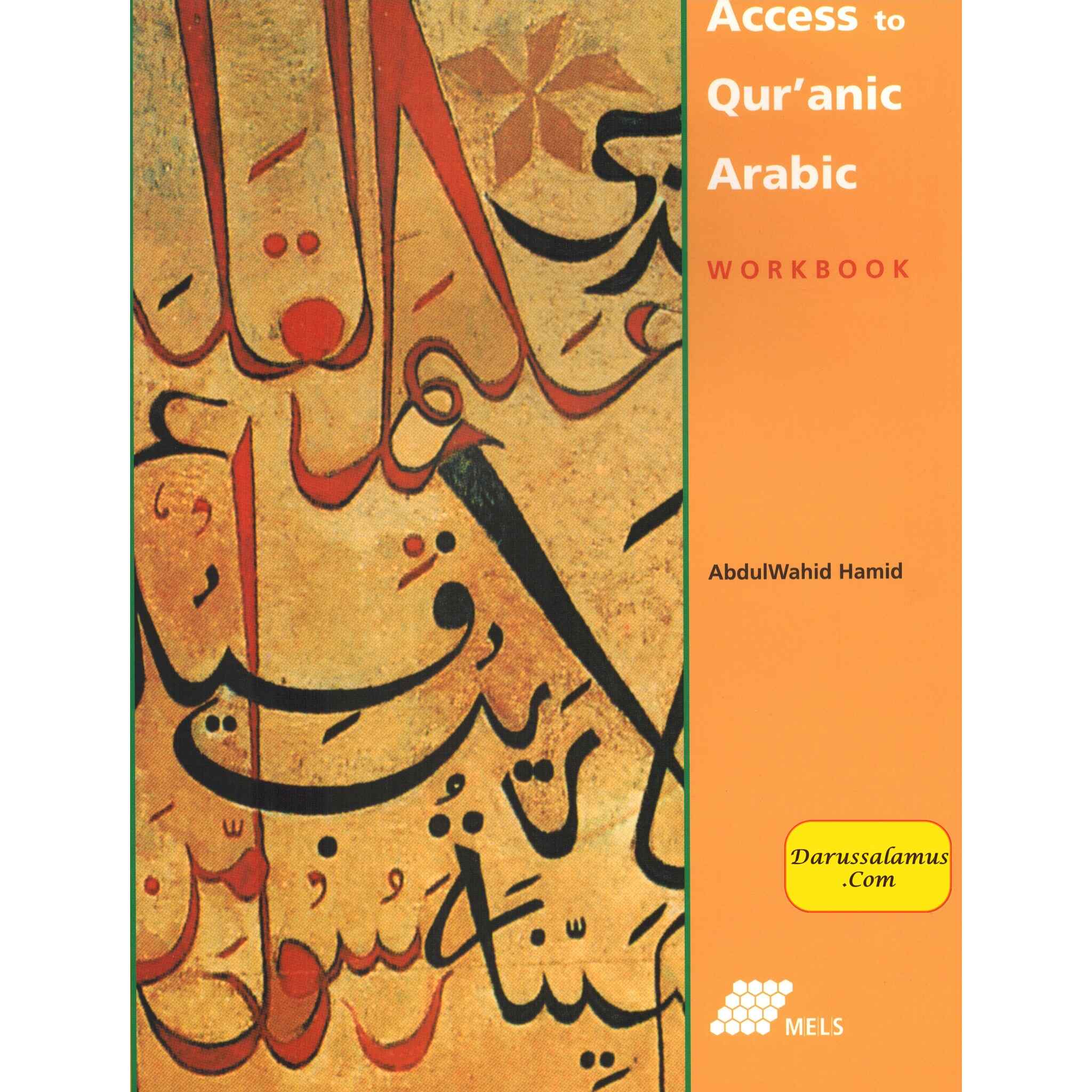 Access to Qur'anic Arabic (Textbook, Workbook, Selections) by Abdul Wahid Hamid (No Cd)、mySite、topwebapps