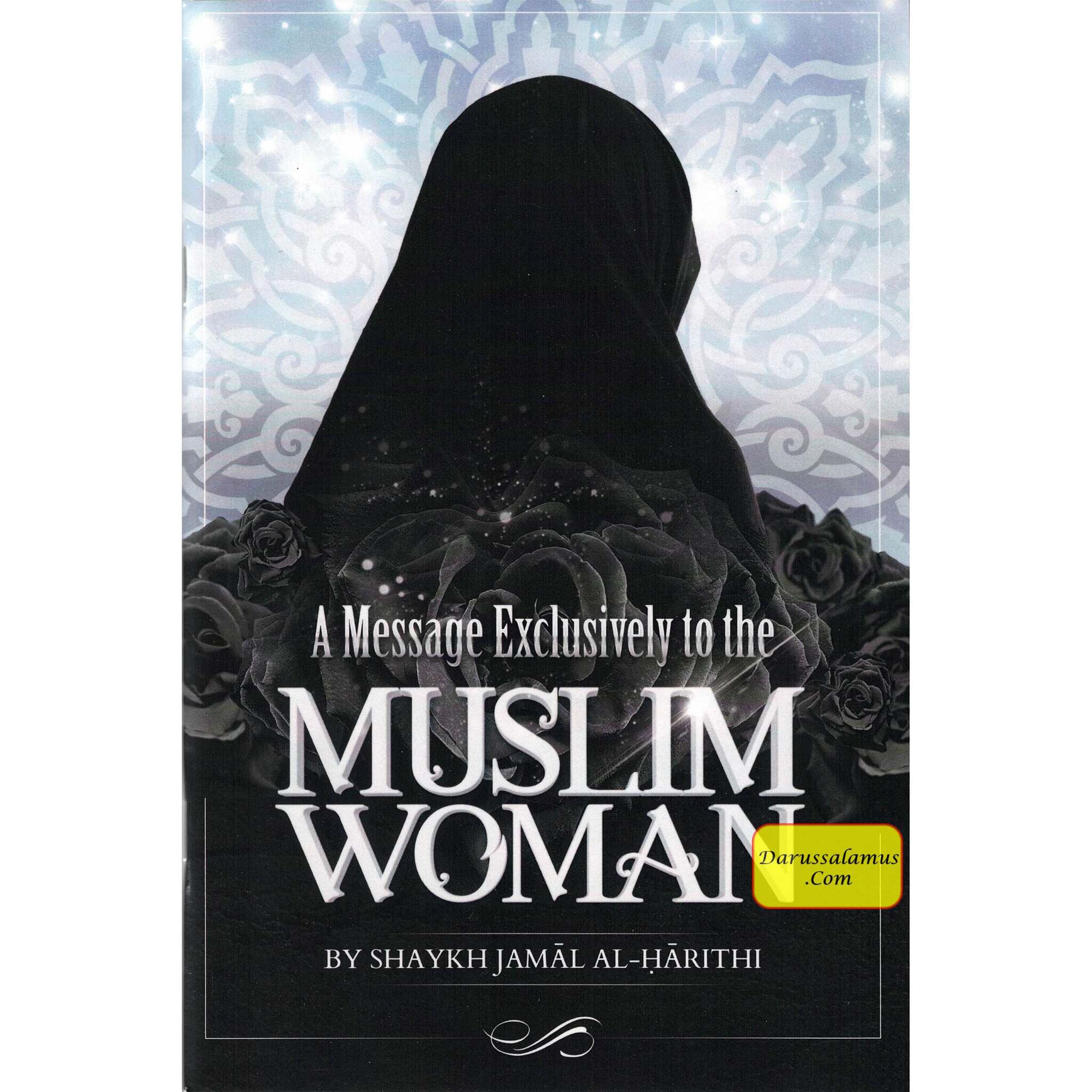 A Message Exclusively to the Muslim Woman By Shaykh Jamal Al-Harithi、mySite、topwebapps