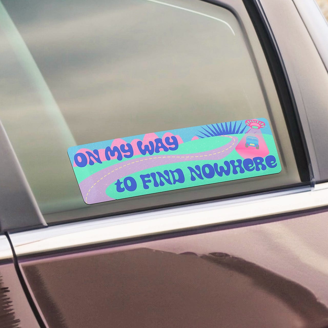  On My Way To Find Nowhere Bumper Sticker - Large、mySite、ghnorth