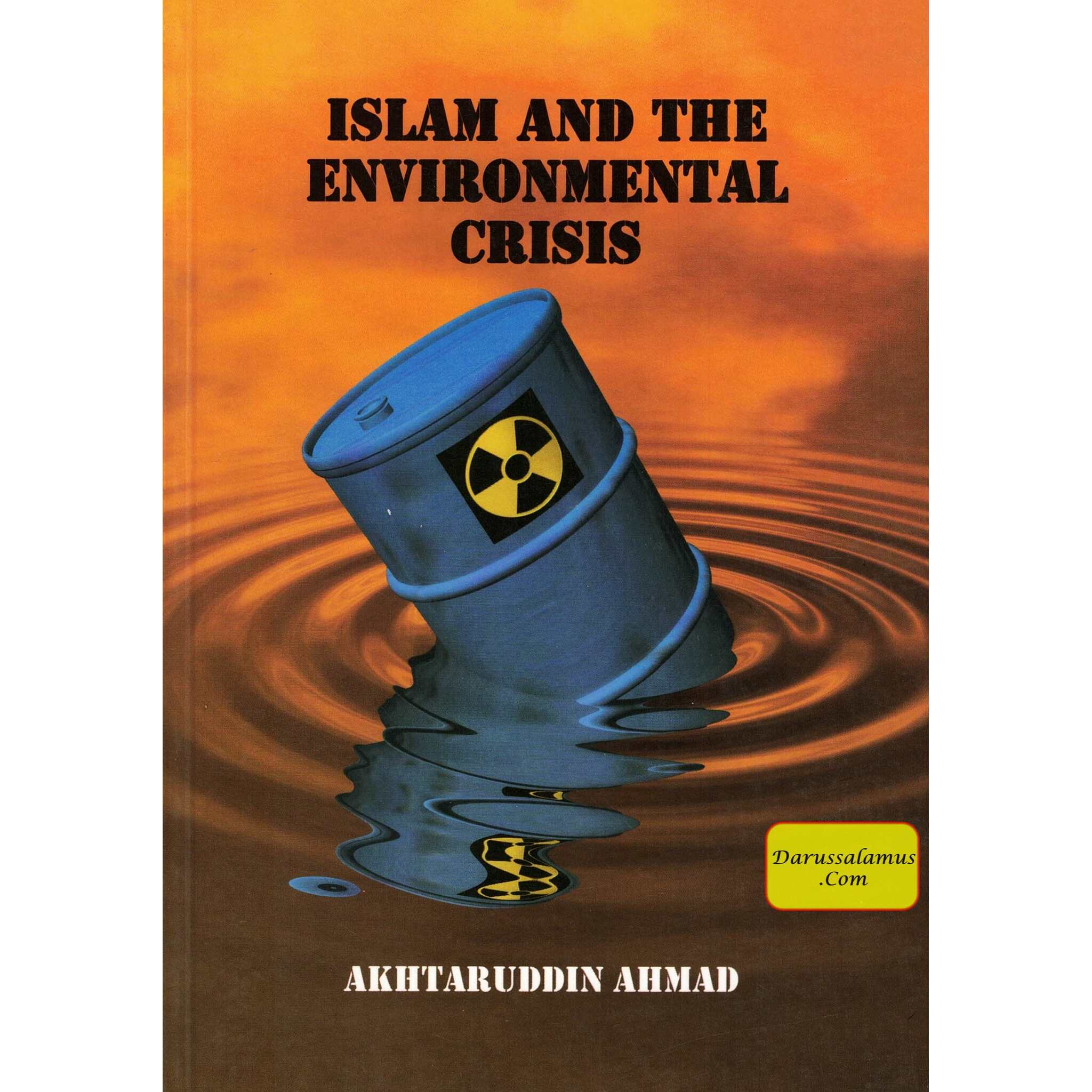 Islam and the Environmental Crisis By Akhtaruddin Ahmad、mySite、topwebapps