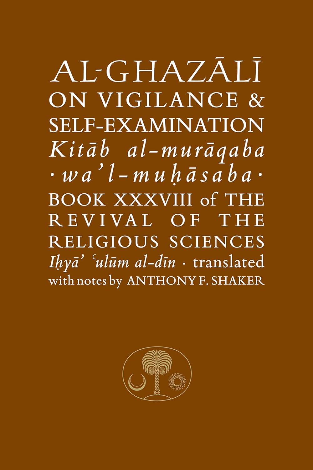 Al-Ghazali on Vigilance & Self-Examination - Kitab al-Muraqaba wa'l-Muhasaba、mySite、topwebapps