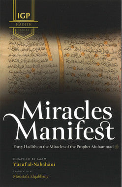 Miracles Manifest - Forty Hadith on the Miracles of the Prophet Muuhammad、mySite、topwebapps
