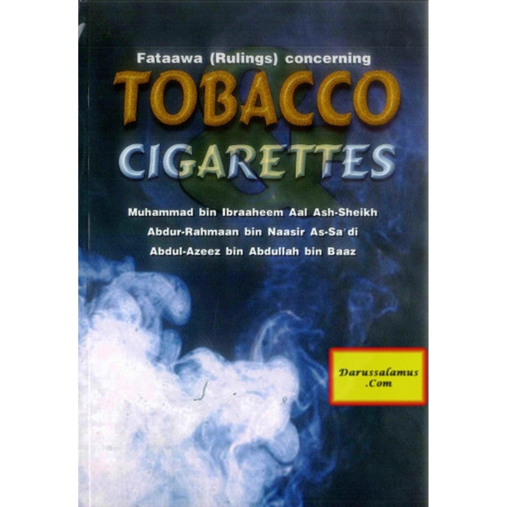 Fataawa ( Rulings ) concerning Tobacco Cigarettes By Abdullah bin baz、mySite、topwebapps