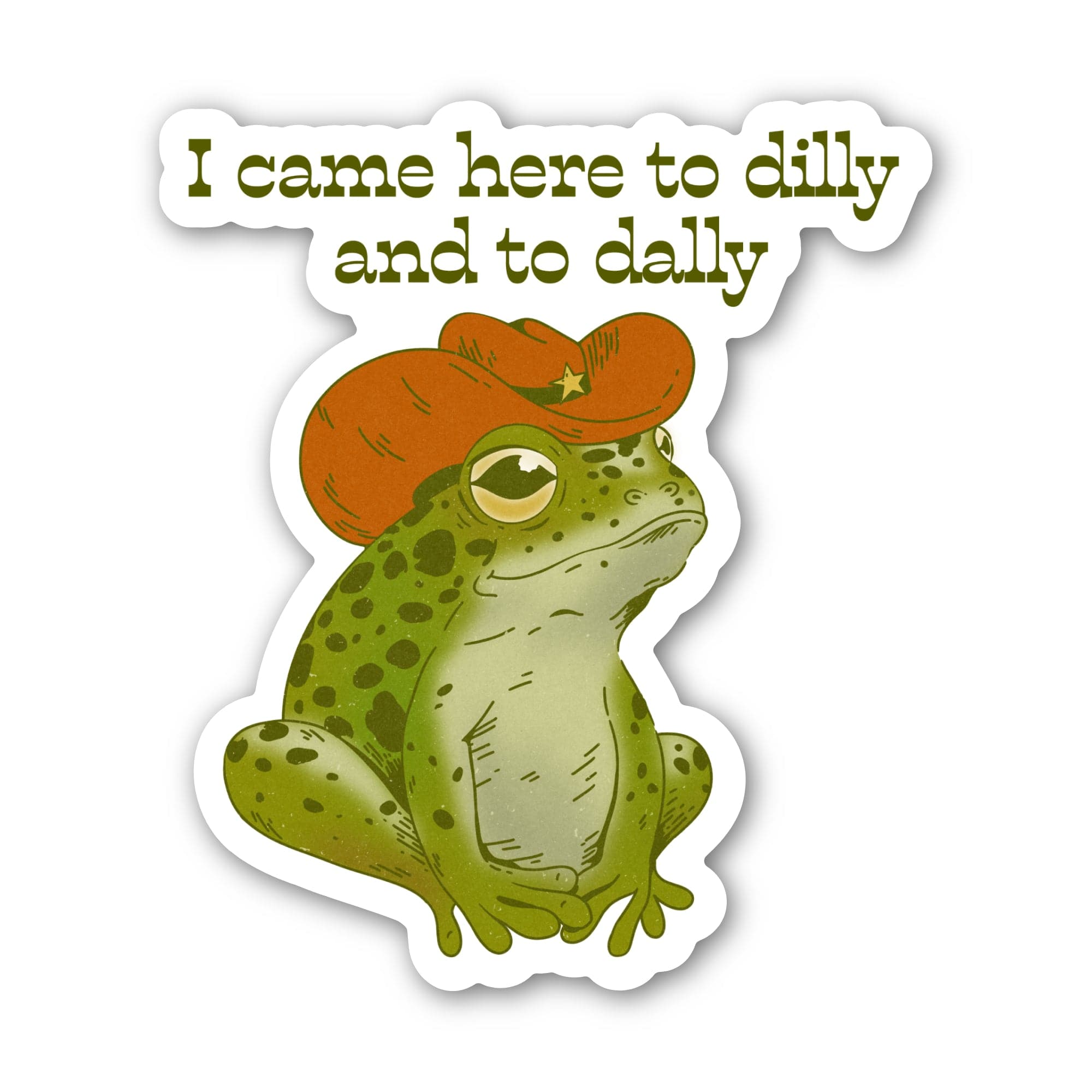  I Came Here To Dilly and To Dally Southern Frog Sticker、mySite、ghnorth