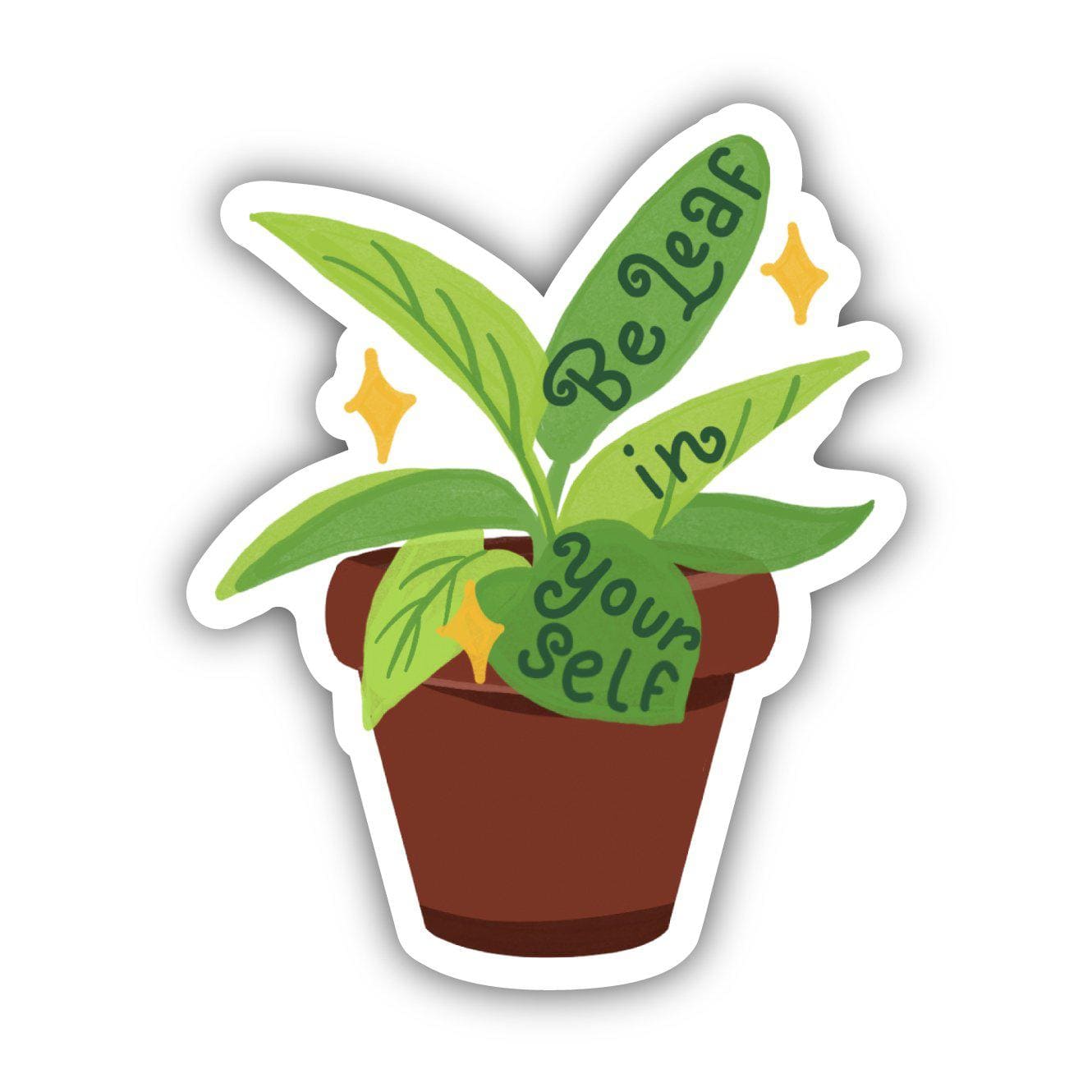  Be Leaf In Yourself Sticker、mySite、ghnorth