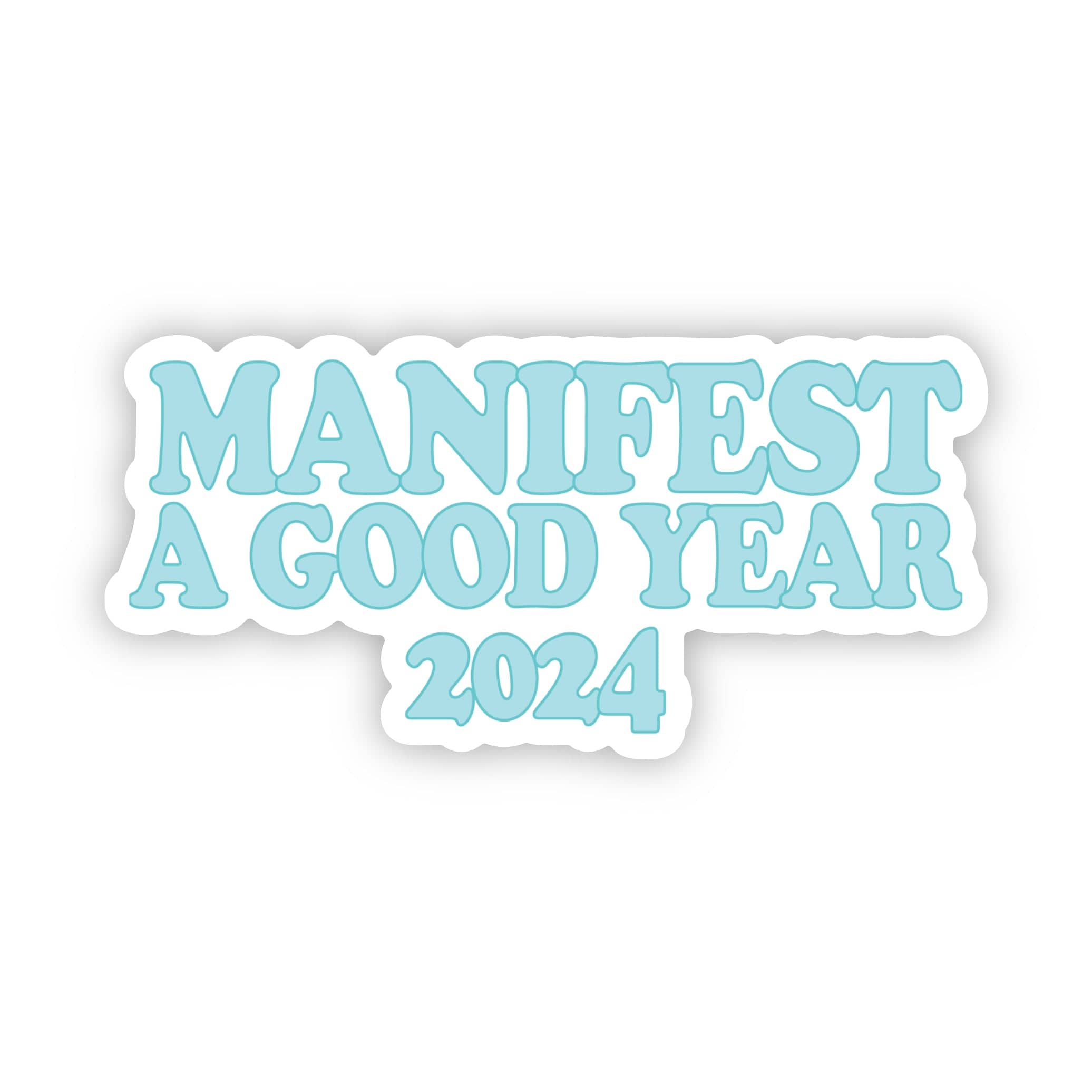  Manifest A Good Year 2024 - Light Blue Sticker、mySite、elrpsem3k