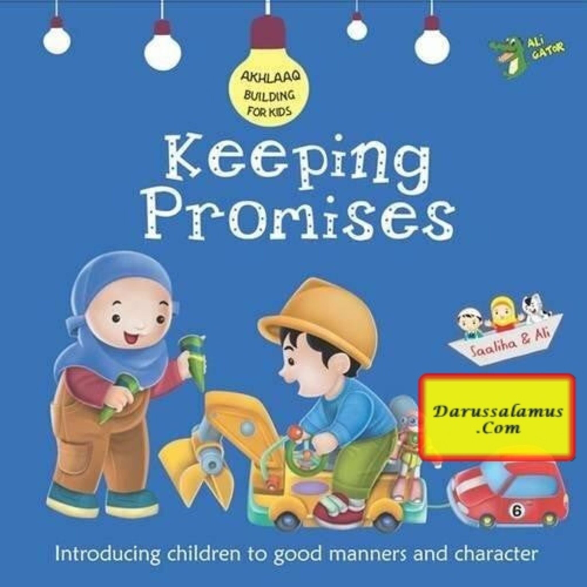 Keeping Promises: Good Manners and Character (Akhlaaq Building Series) By Ali Gator、mySite、topwebapps