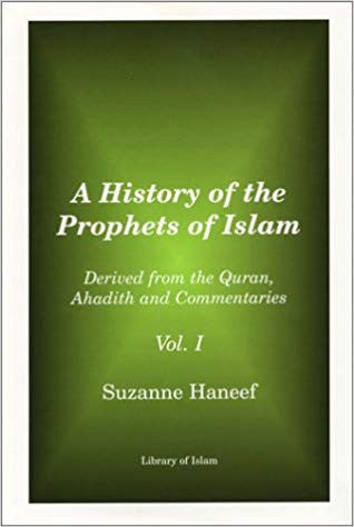 A History of Prophets of Islam- Derived from Quran, Ahadith and Commentaries Vol. 1、mySite、topwebapps