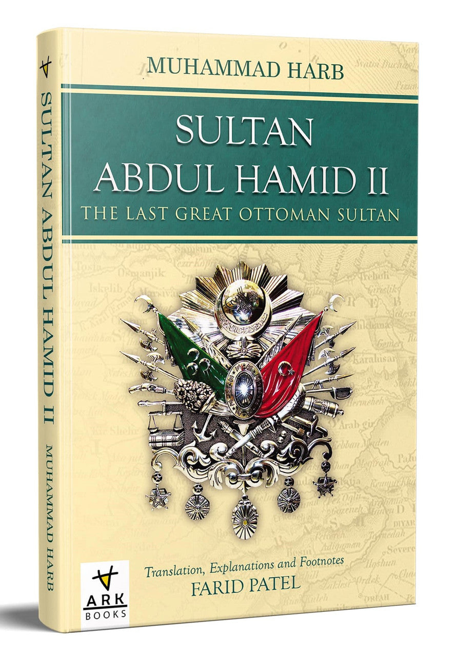 Sultan Abdul Hamid II, The Last Great Ottoman Sultan By Dr Muhammad Harb、mySite、topwebapps