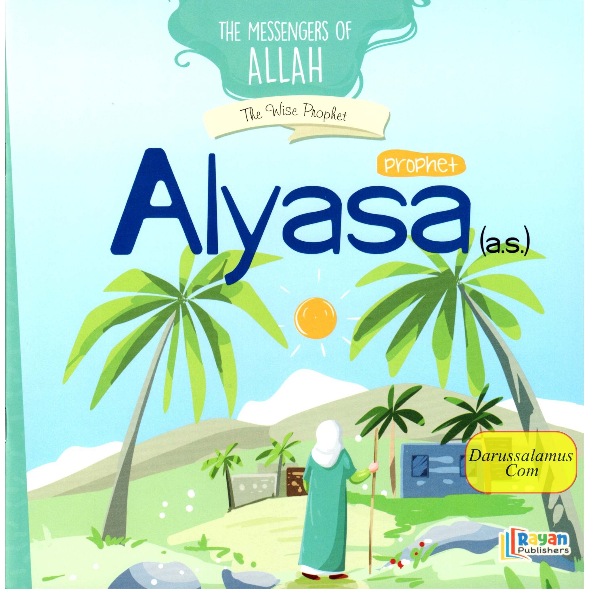 Prophet Alyasa AS: The Wise Prophet (The Messenger of Allah Series)、mySite、topwebapps
