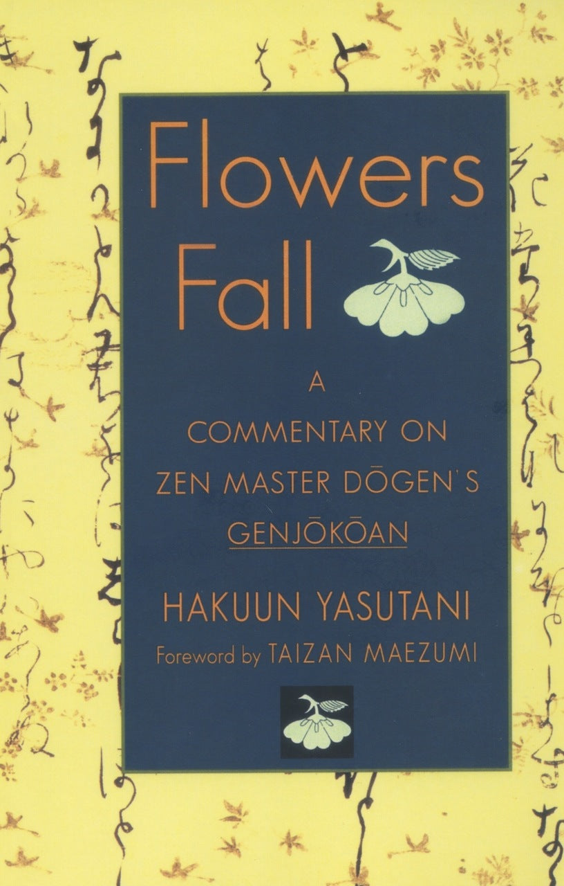Flowers Fall: A Commentary on Zen Master Dogen's Genjokoan、mySite、topwebapps