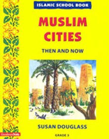 Islamic School Book Grade 3: Muslim Cities (PB)、mySite、topwebapps