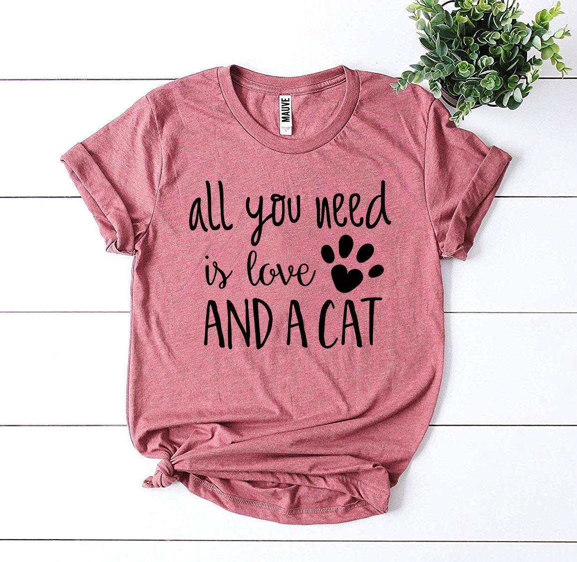 All You Need Is Love And A Cat T-Shirt、mySite、camillekostekn