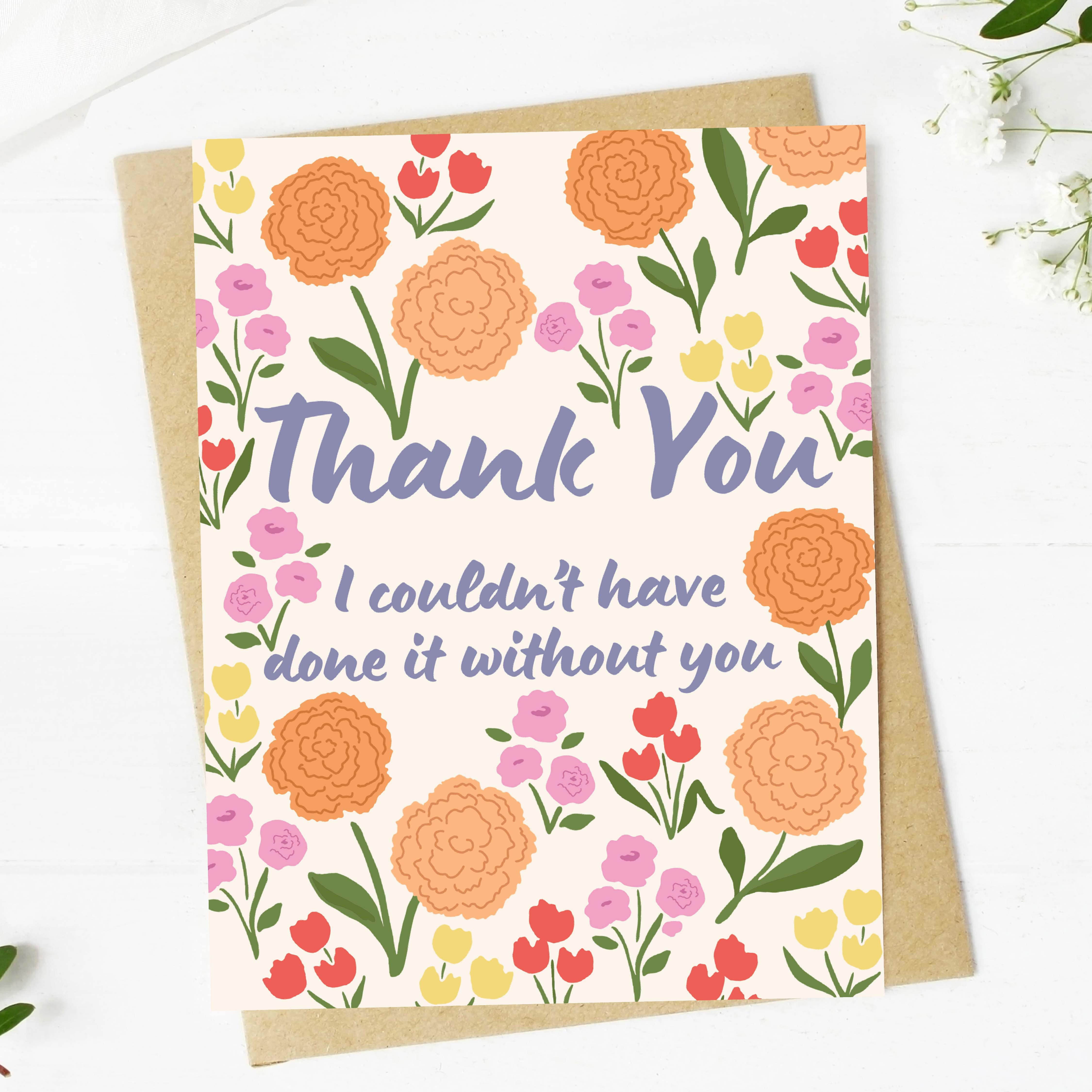  I couldn't have done it without you Thank You Floral Card、mySite、elrpsem3k